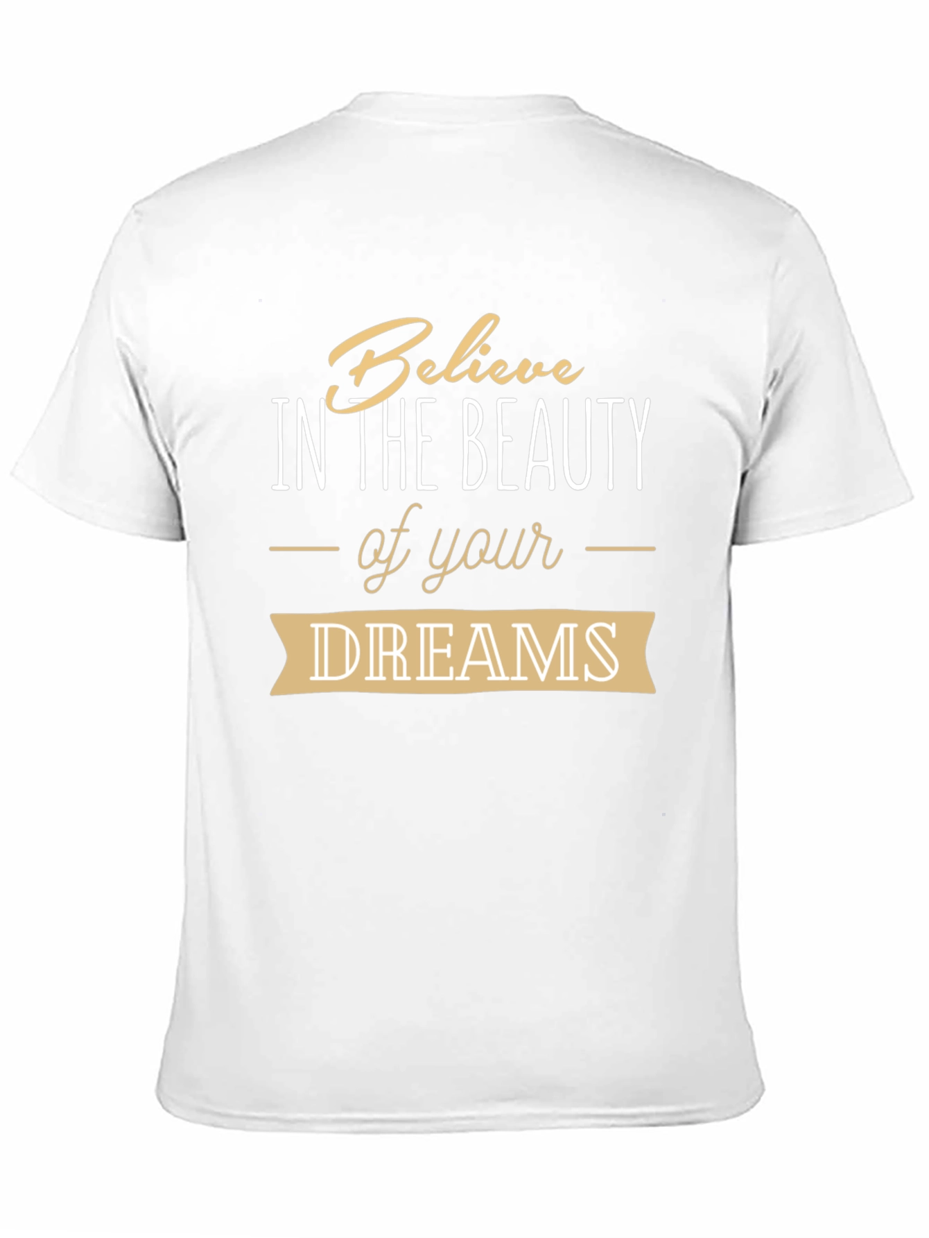 Believe in Your Dreams Graphic Tee