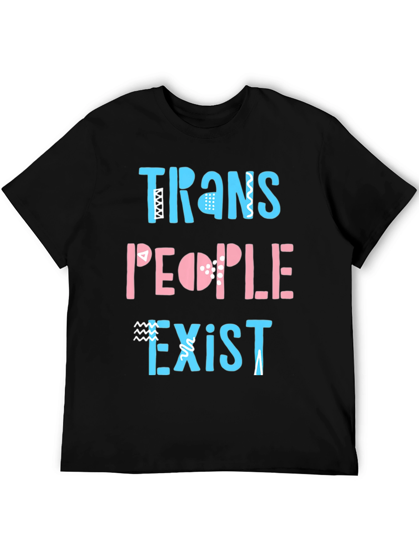 Trans People Exist Graphic Tee