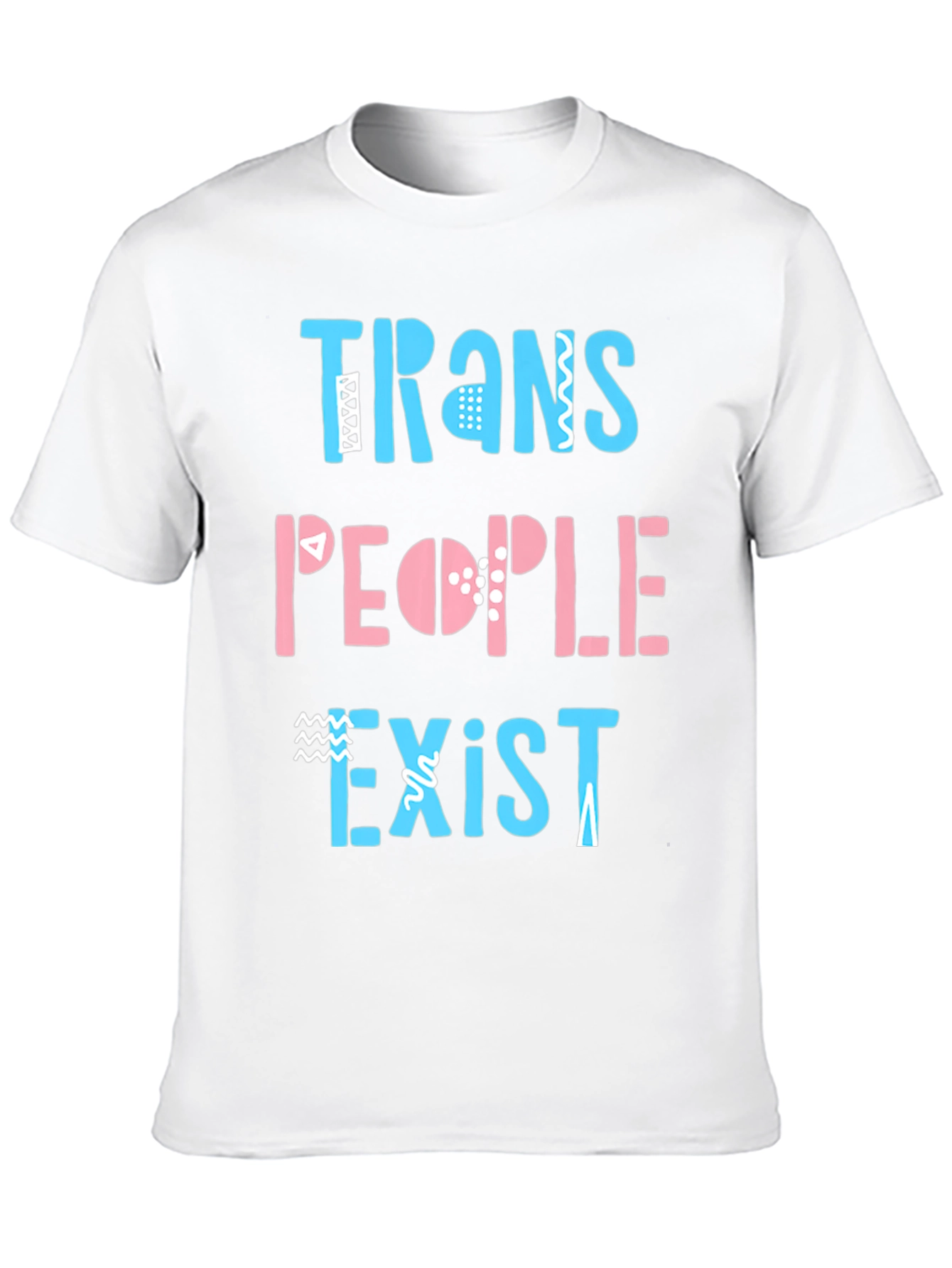 Trans People Exist Graphic Tee