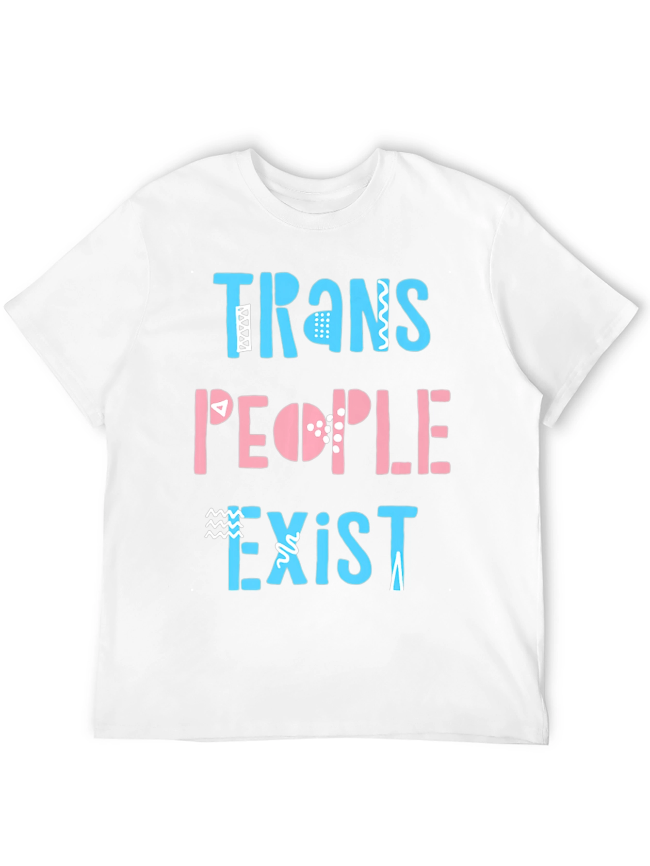 Trans People Exist Graphic Tee