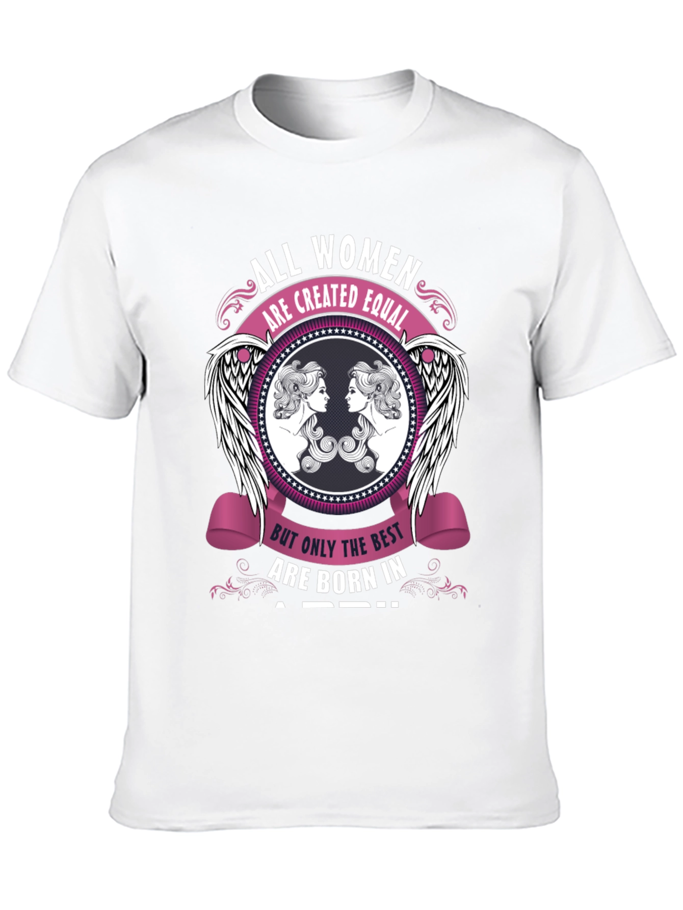 All Women Created Equal April Birthday T-Shirt