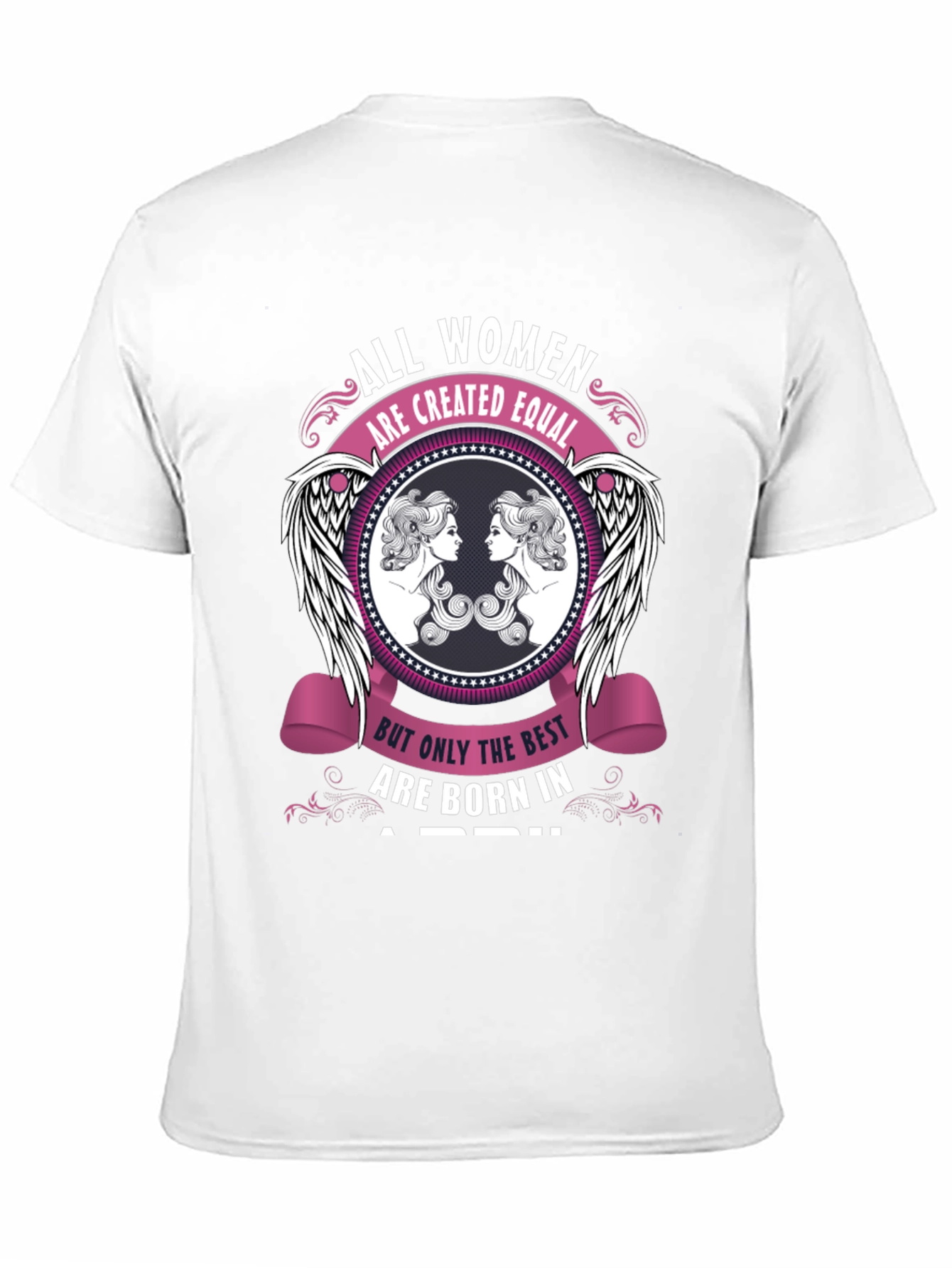 All Women Created Equal April Birthday T-Shirt