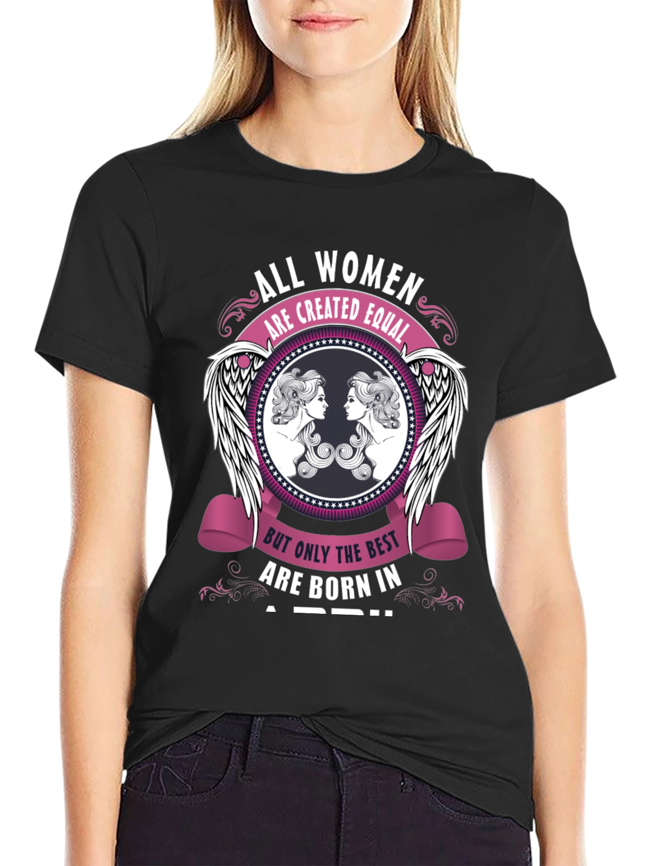 All Women Created Equal April Birthday T-Shirt