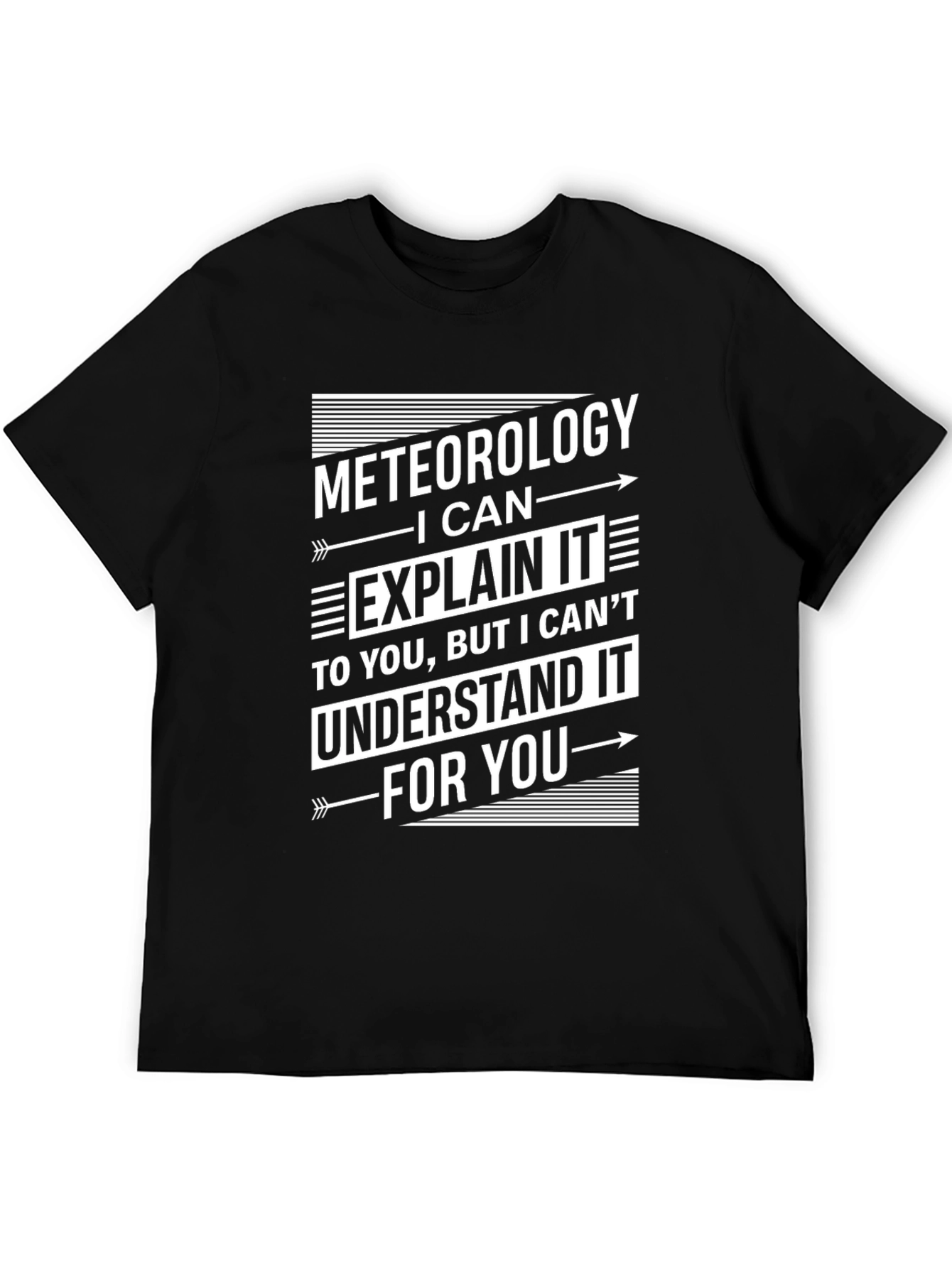Meteorology Sarcastic Humor T-Shirt