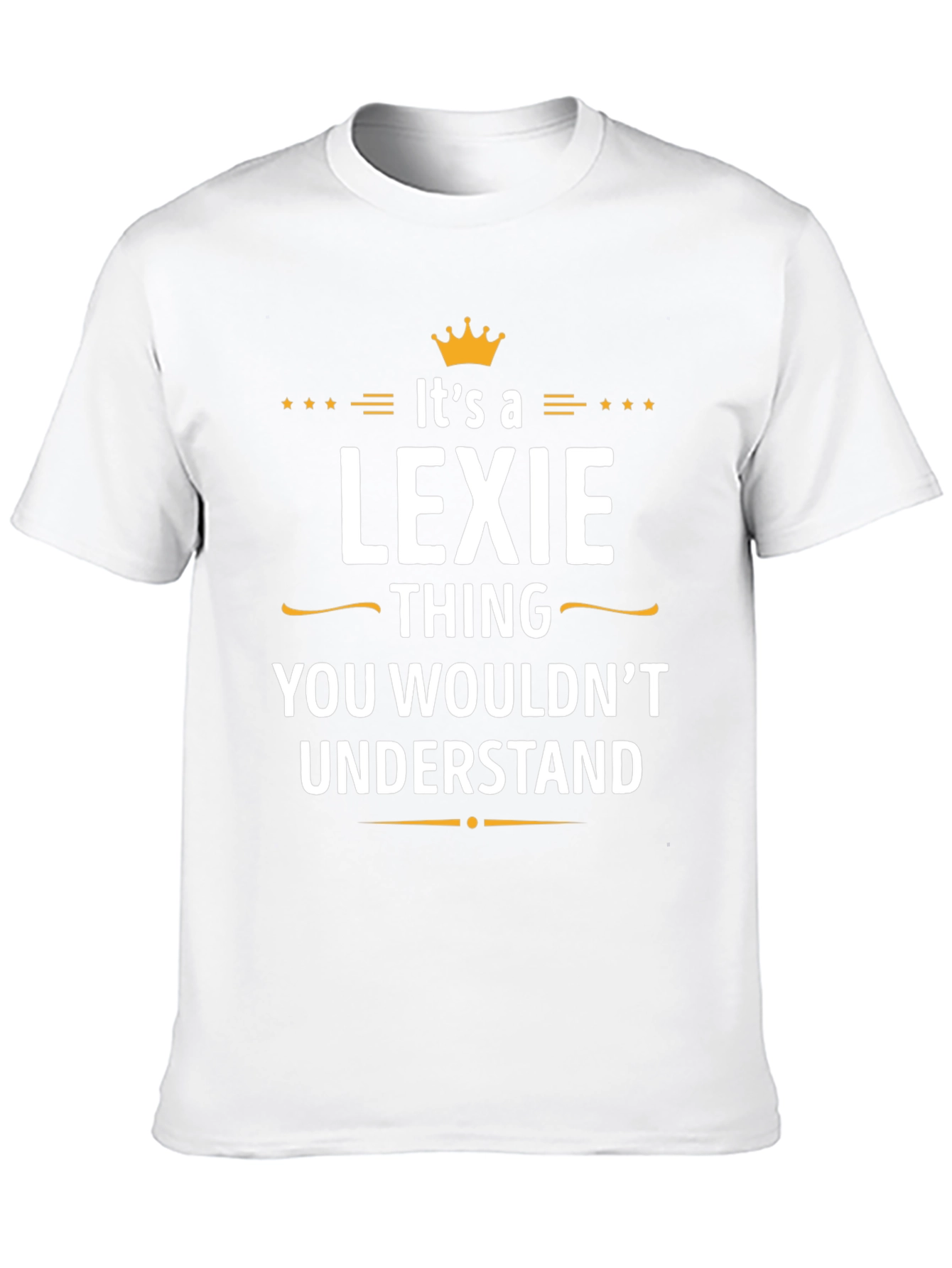 Lexie Thing T-Shirt - You Wouldnt Understand