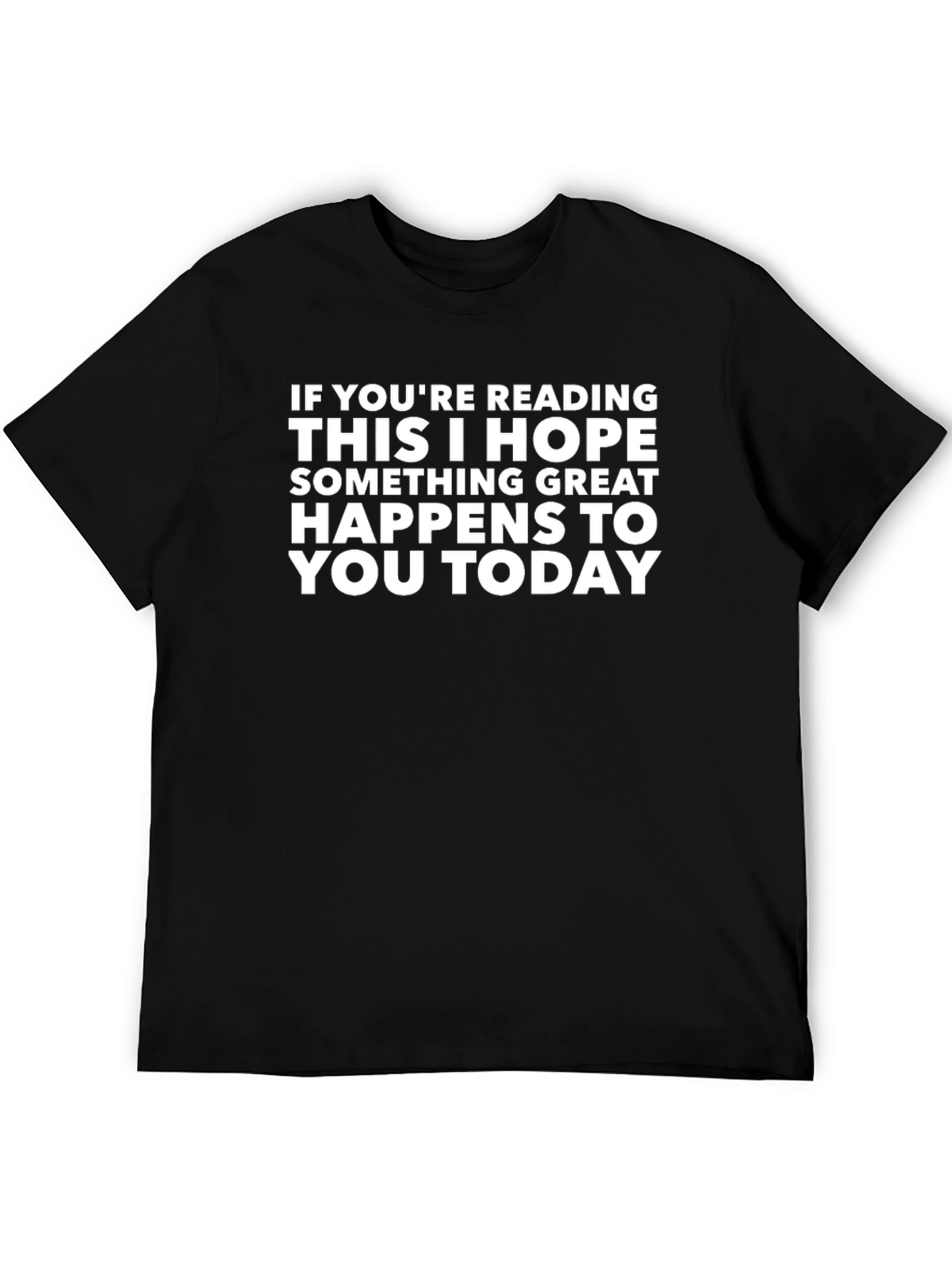 Inspirational Graphic Tee - Hope Something Great Happens Today!