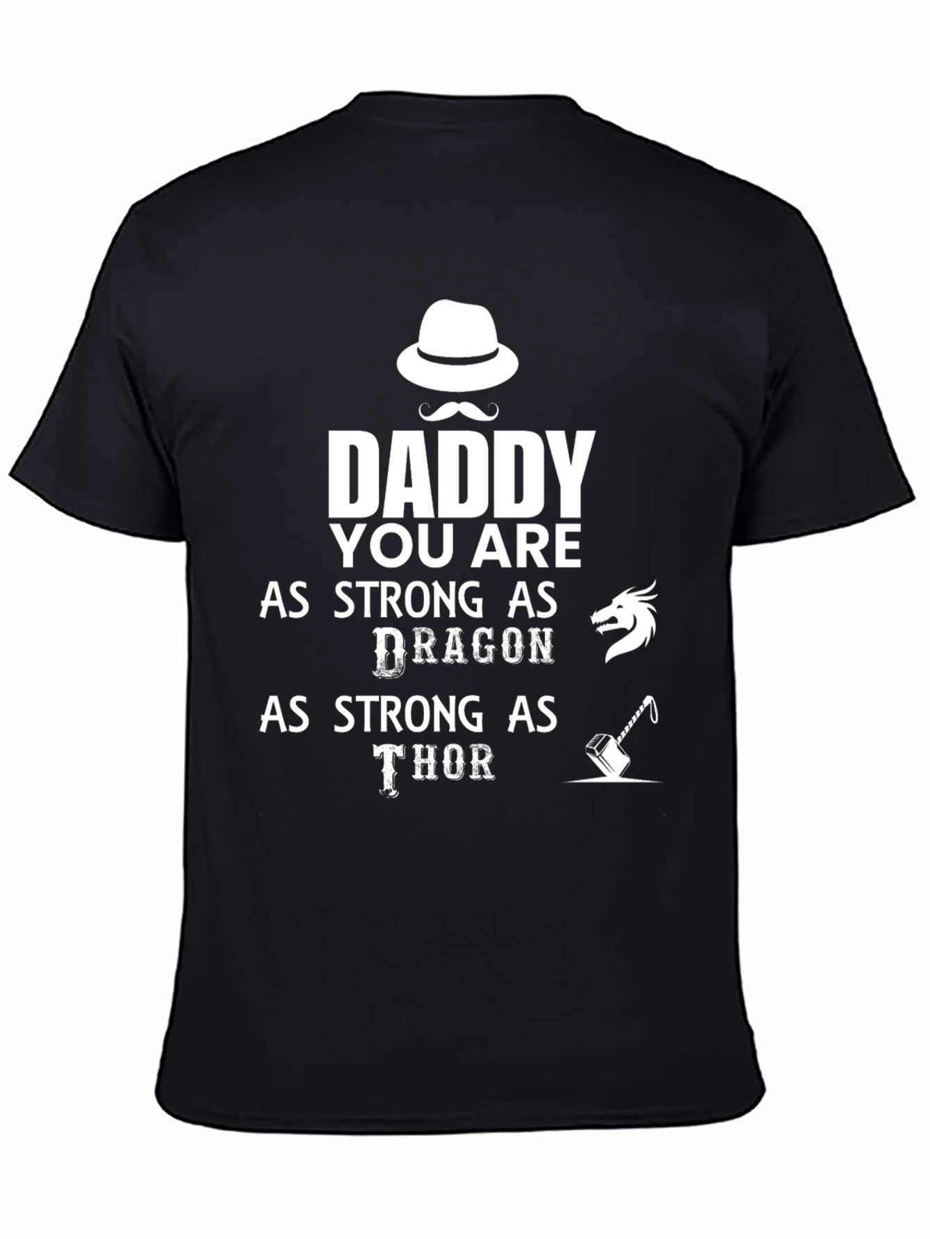 Daddy Strong Dragon Thor Black T-Shirt