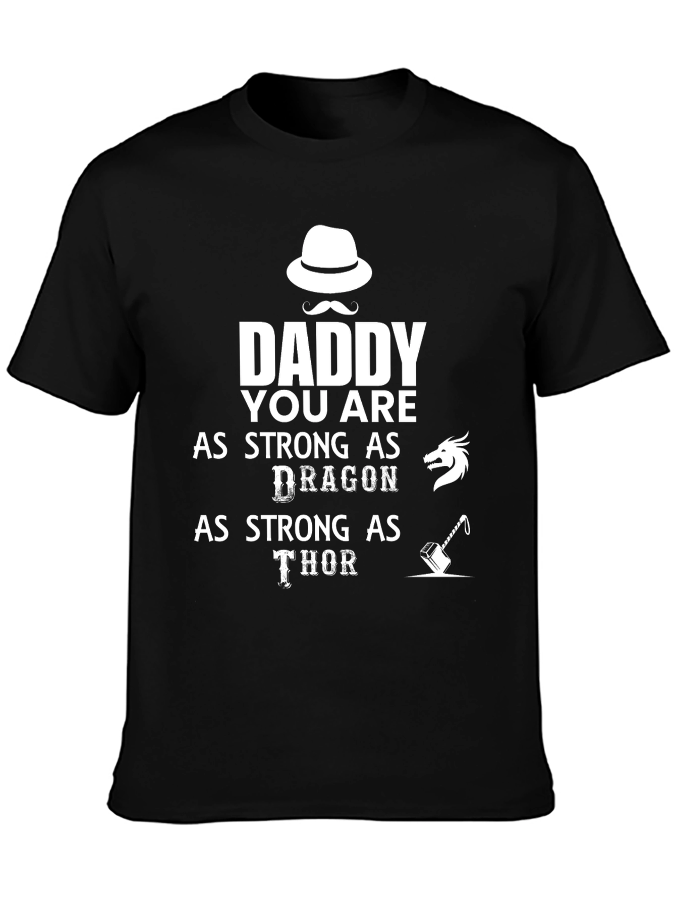 Daddy Strong Dragon Thor Black T-Shirt