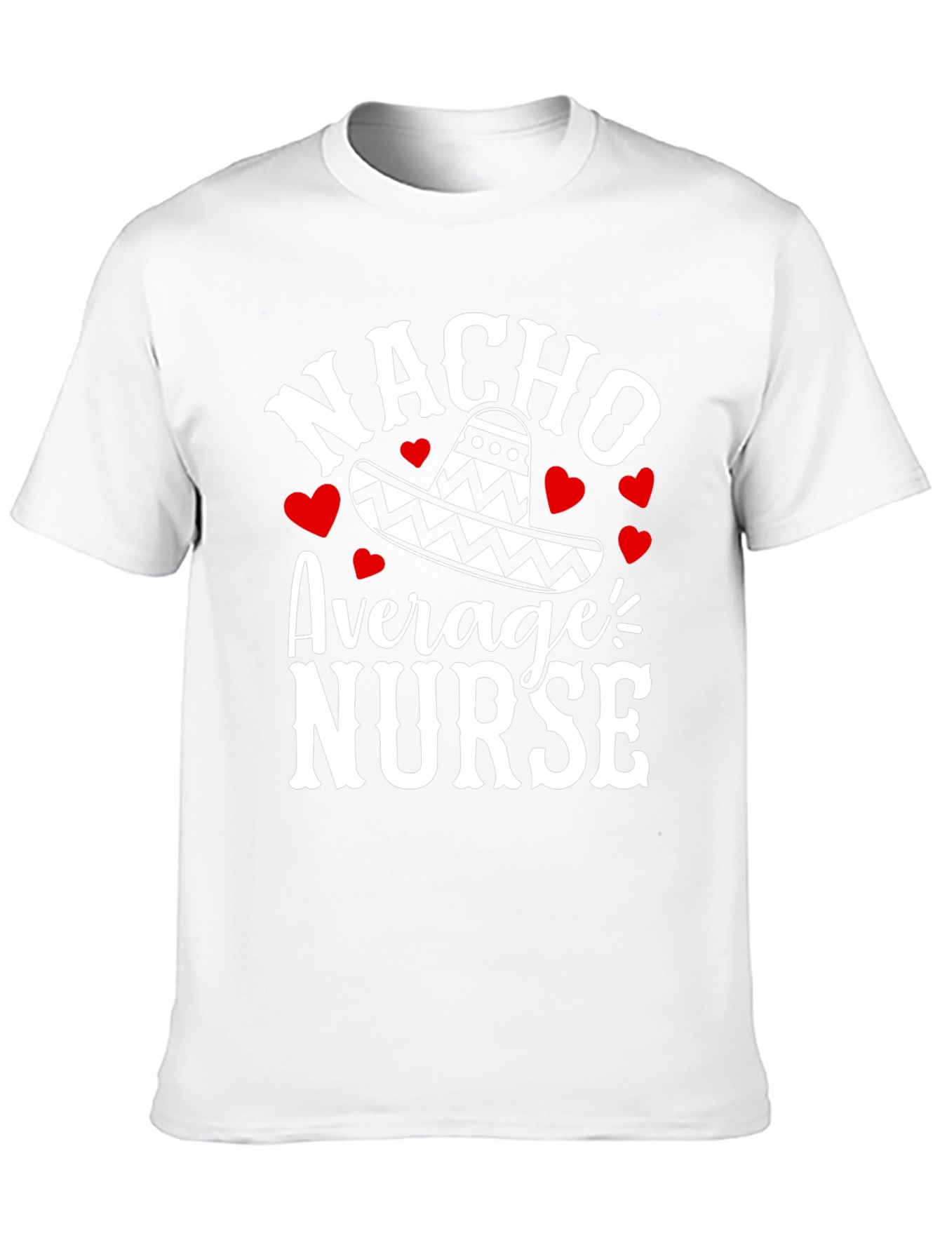 Nacho Average Nurse Graphic T-Shirt