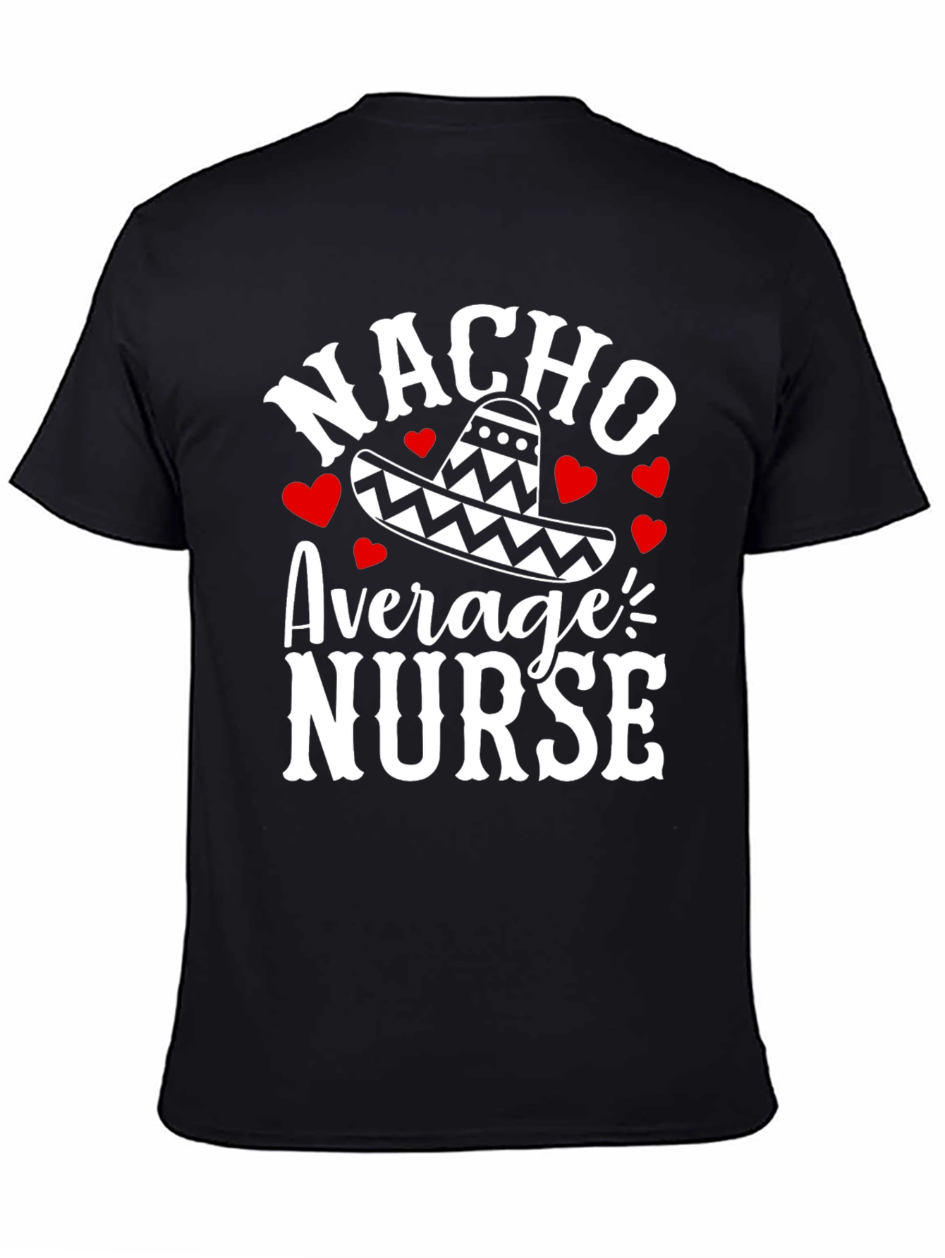 Nacho Average Nurse Graphic T-Shirt
