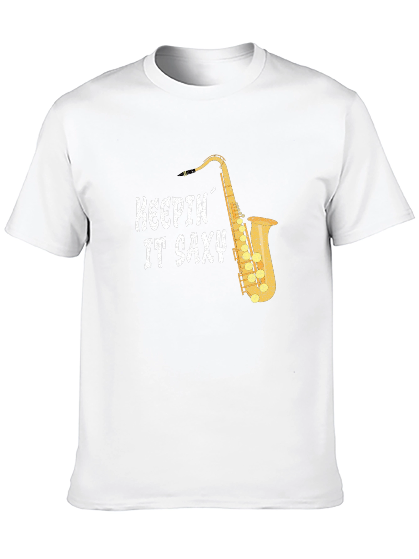 Keepin It Saxy T-Shirt - Saxophone Player Tee