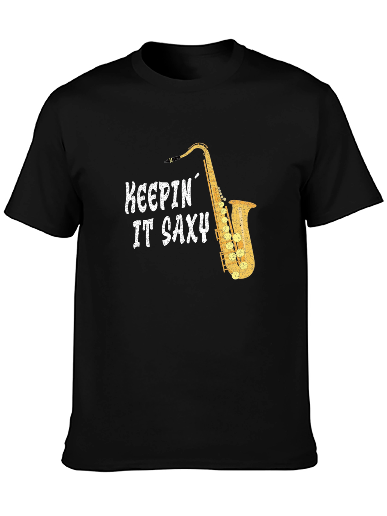 Keepin It Saxy T-Shirt - Saxophone Player Tee