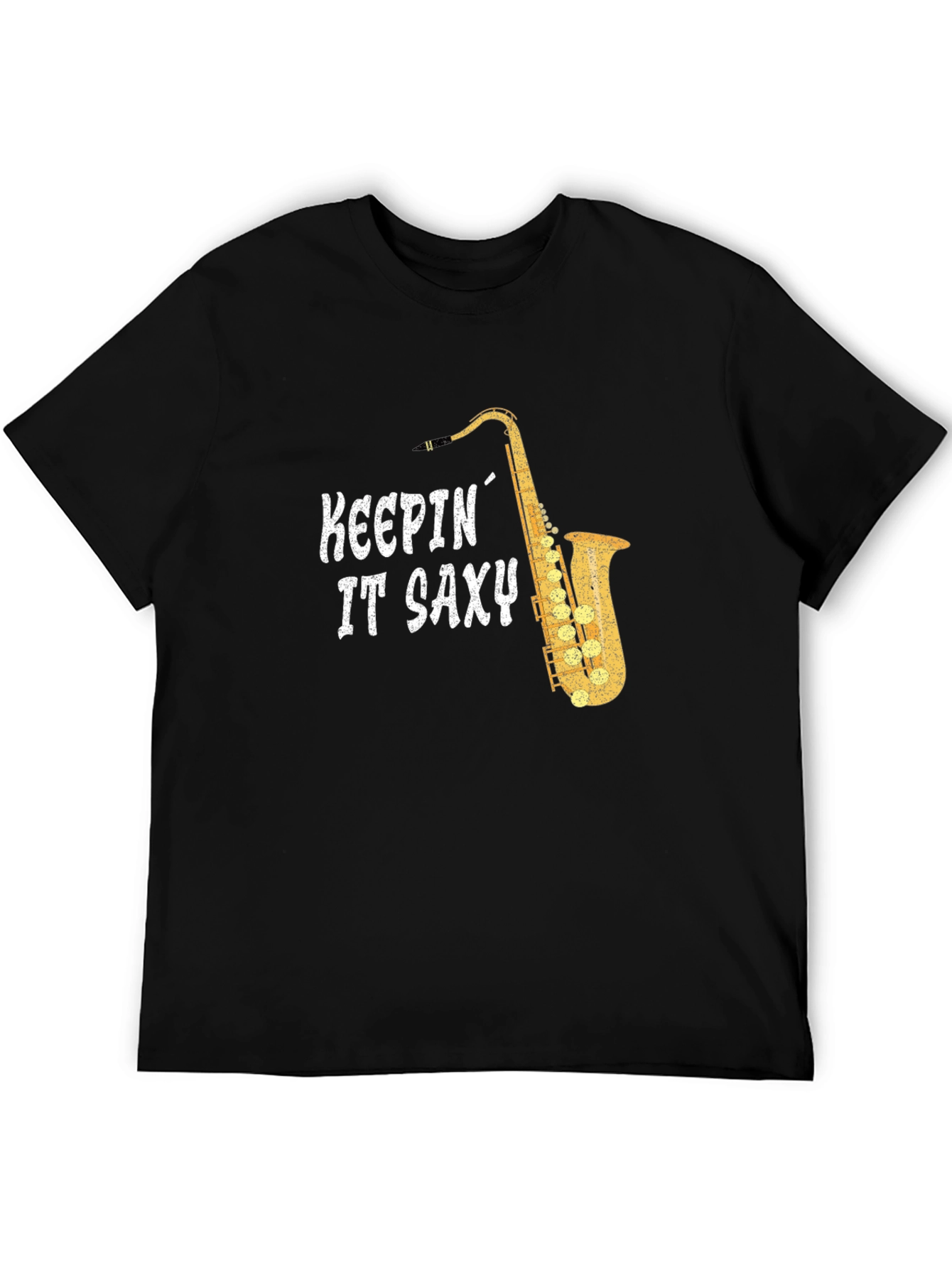 Keepin It Saxy T-Shirt - Saxophone Player Tee