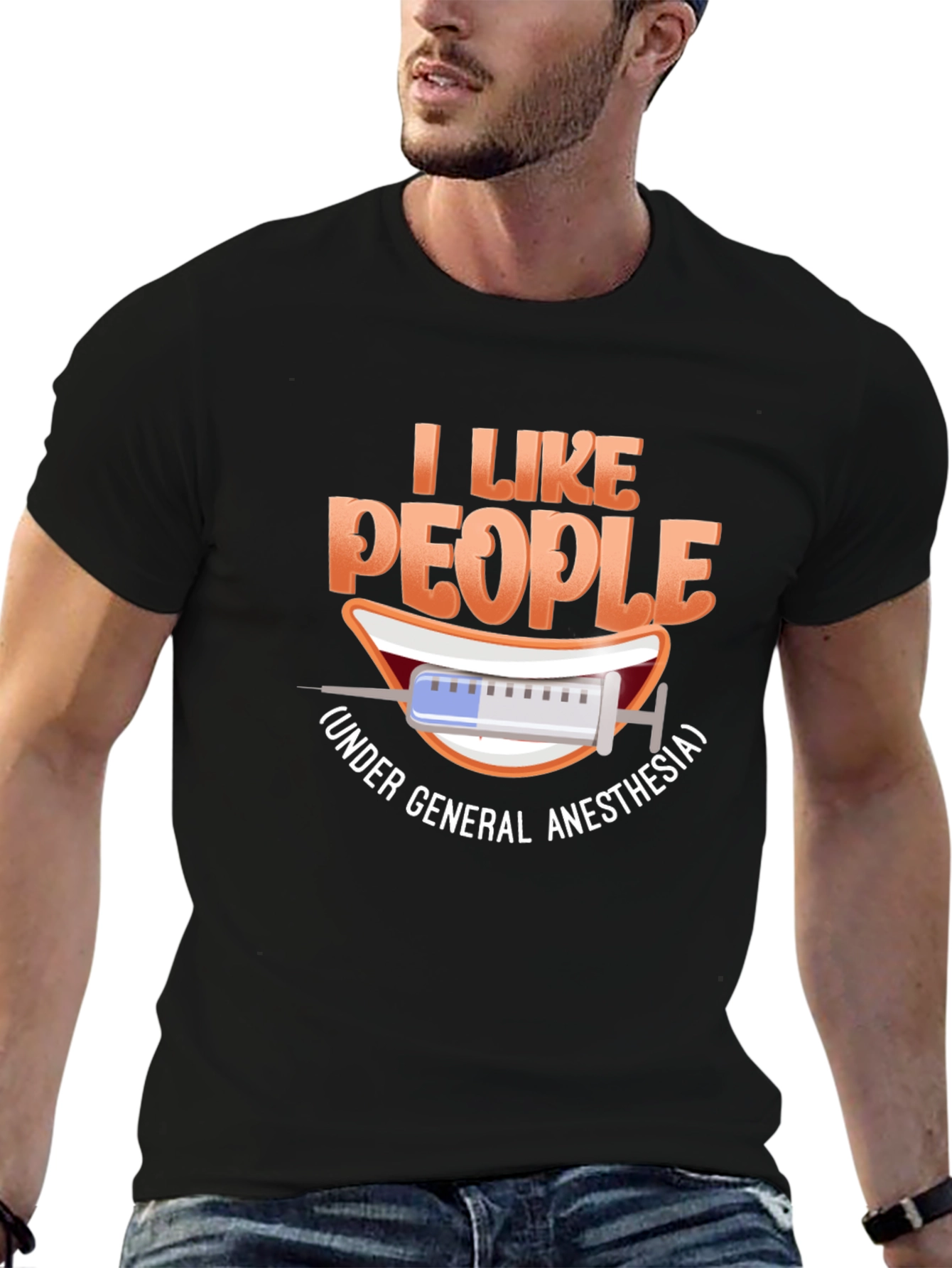 I Like People Under General Anesthesia T-Shirt