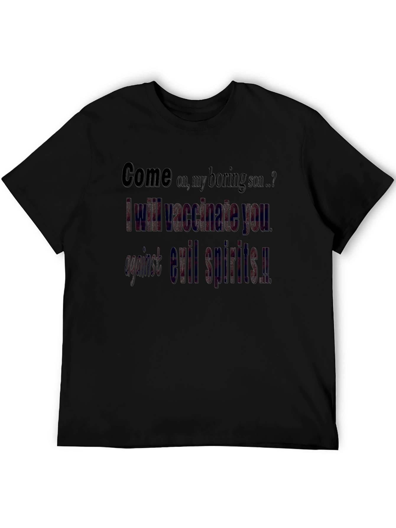 Vaccinate You Against Evil Spirits T-Shirt