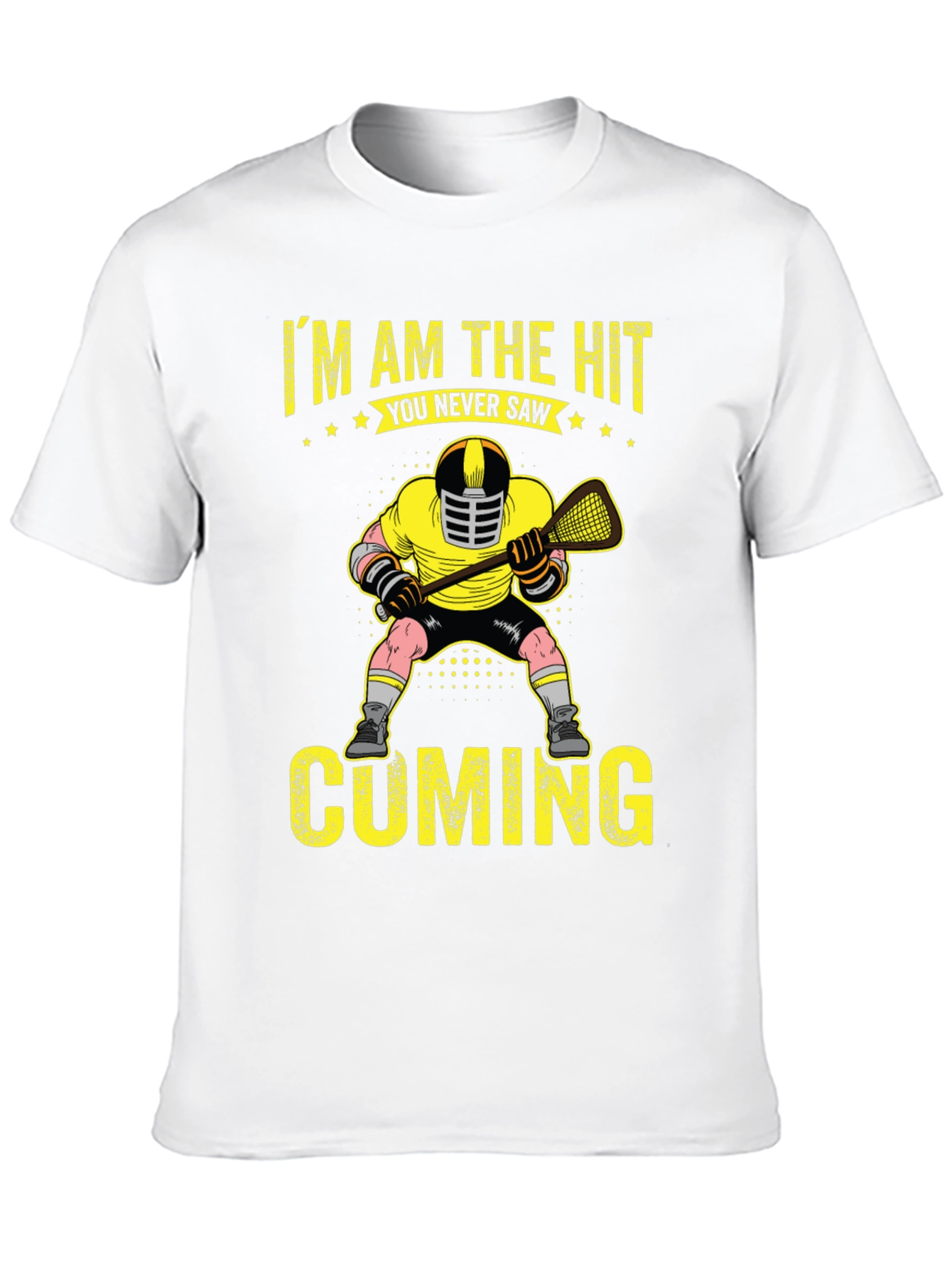 Lacrosse Player T-Shirt - I Am The Hit