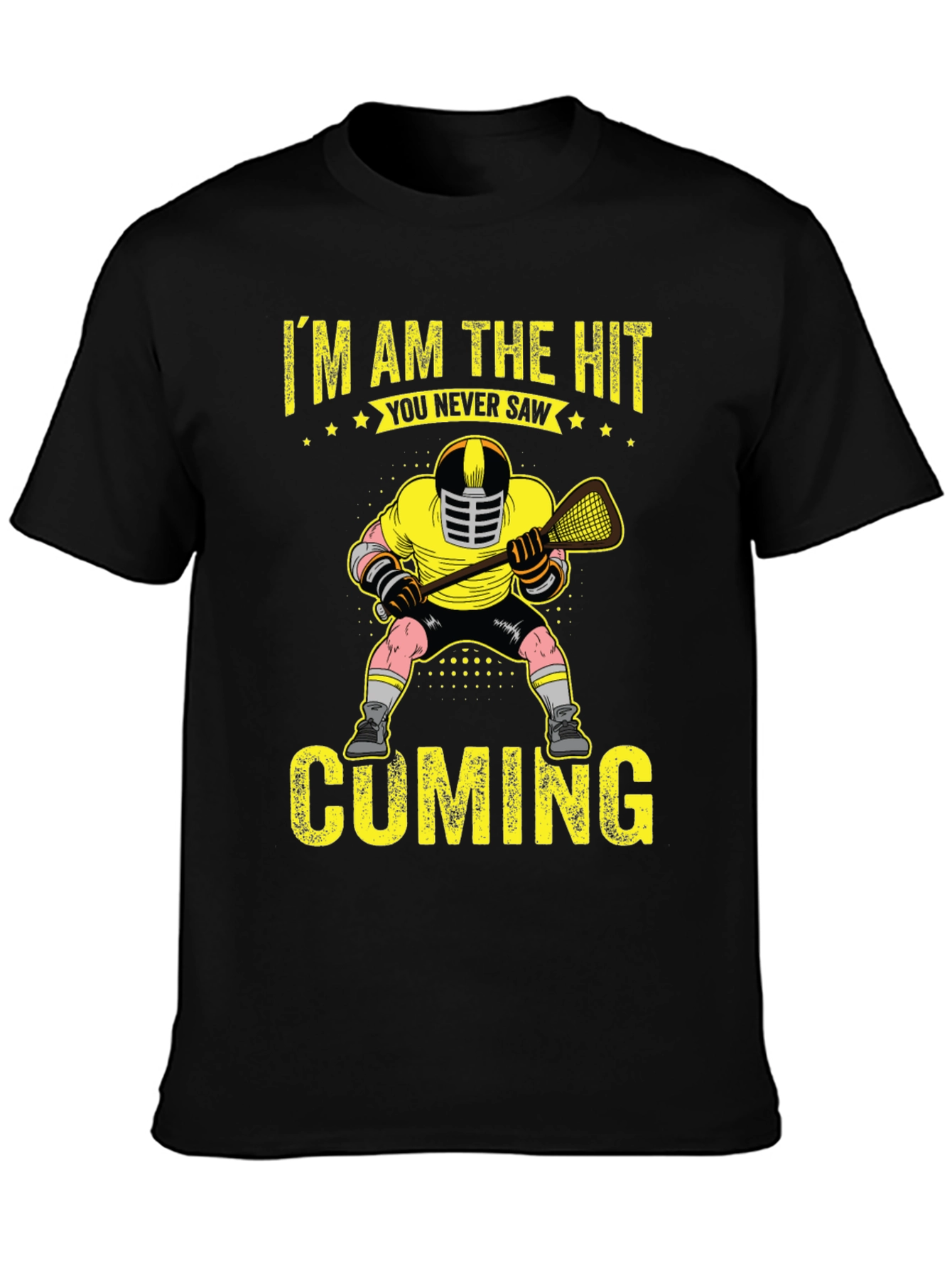 Lacrosse Player T-Shirt - I Am The Hit