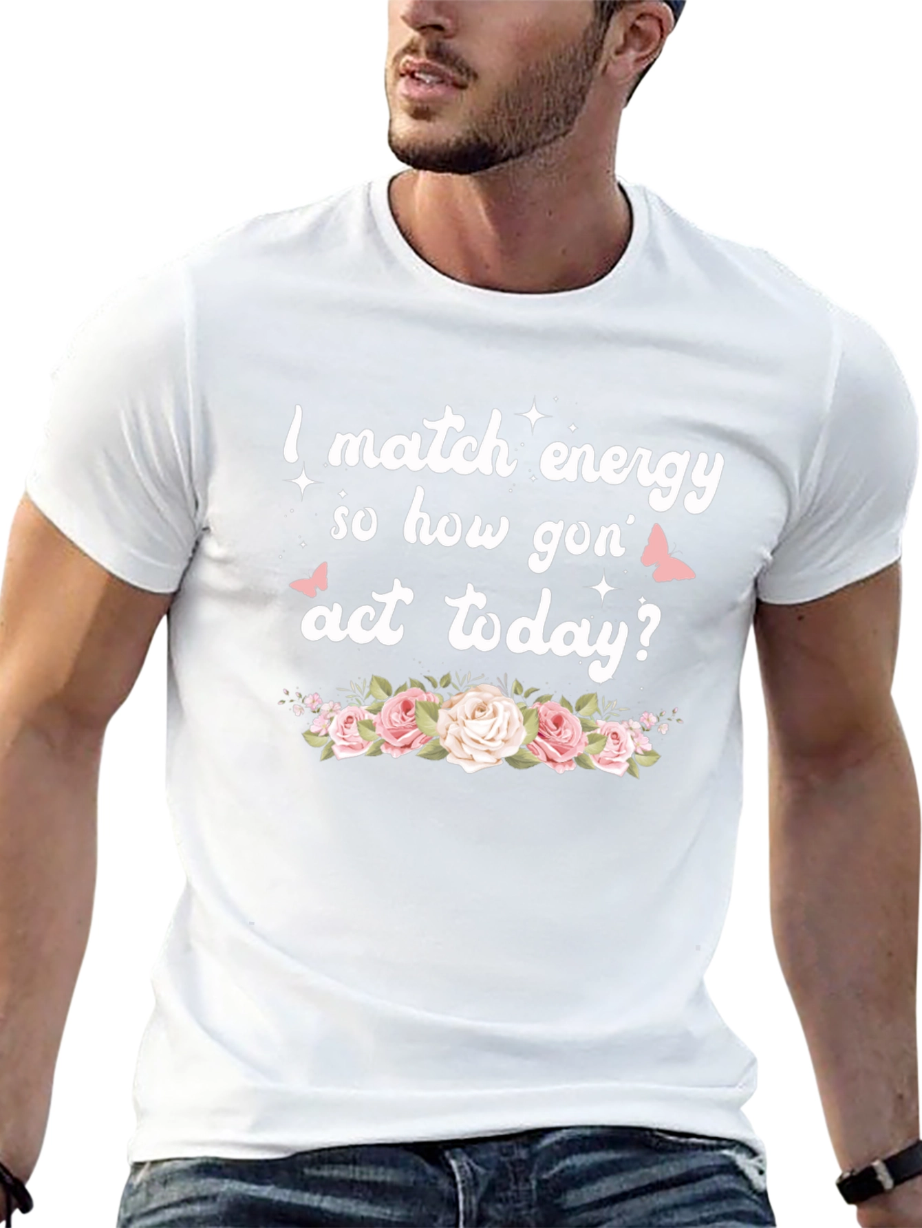 I Match Energy Funny Floral Graphic Tee