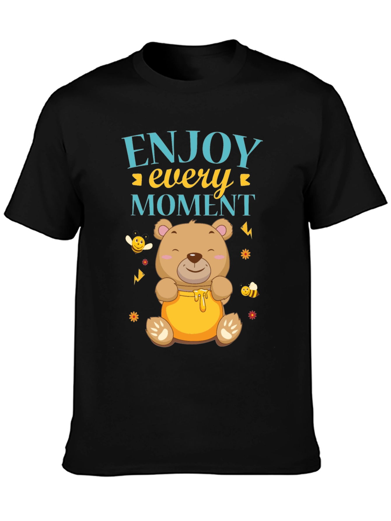 Enjoy Every Moment Bear T-Shirt