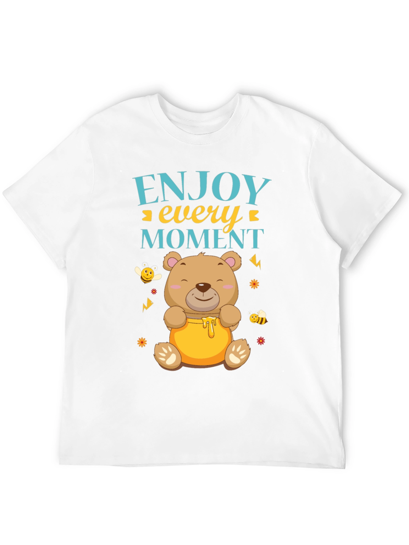 Enjoy Every Moment Bear T-Shirt