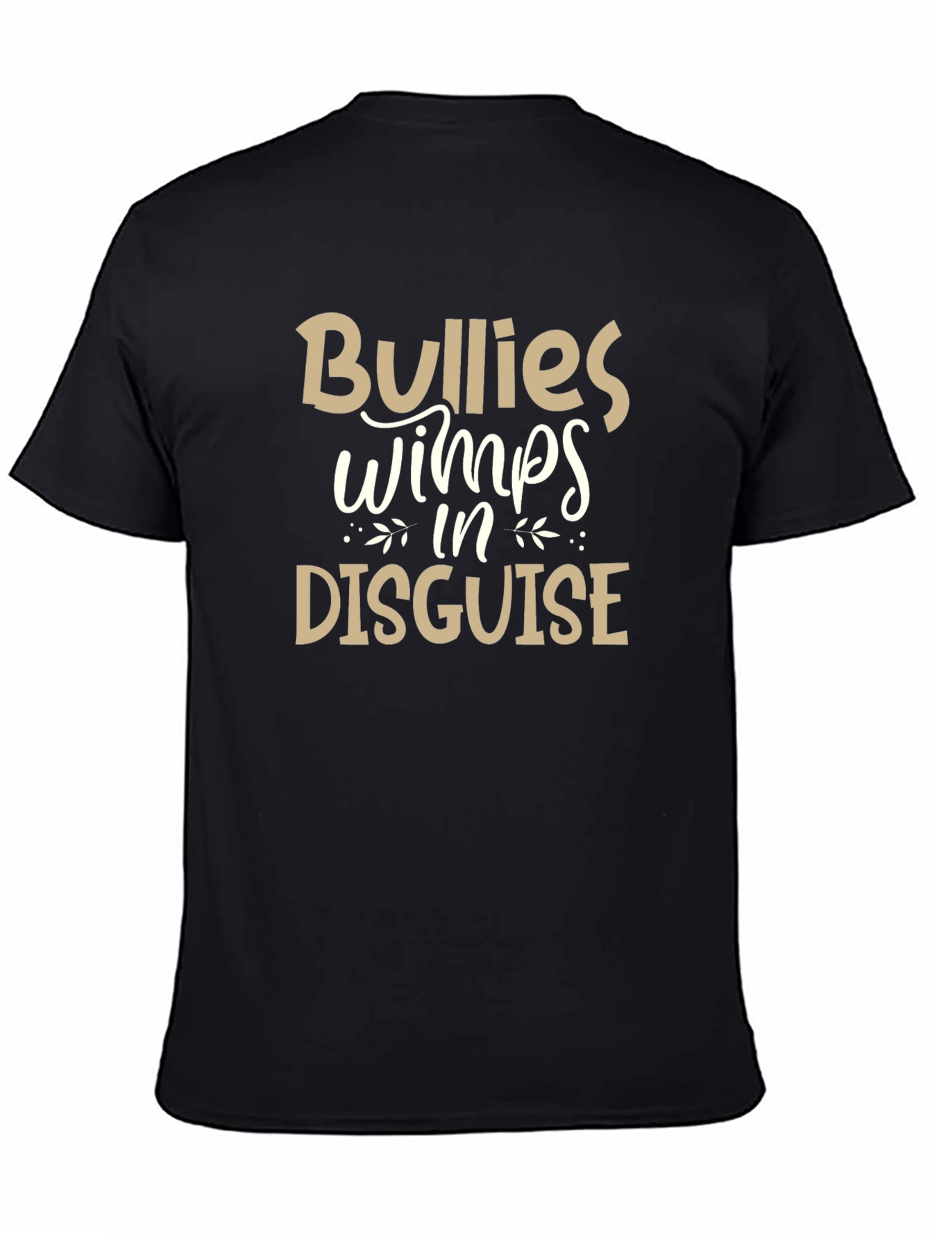 Bullies Wimps Disguise Graphic Tee