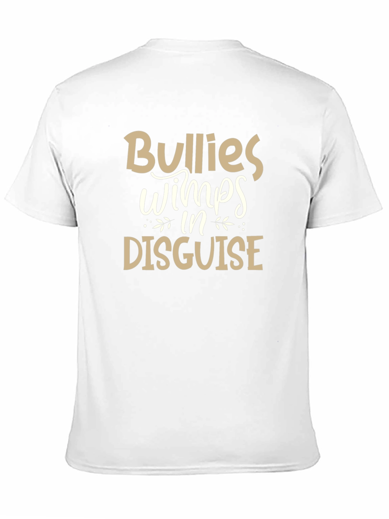 Bullies Wimps Disguise Graphic Tee