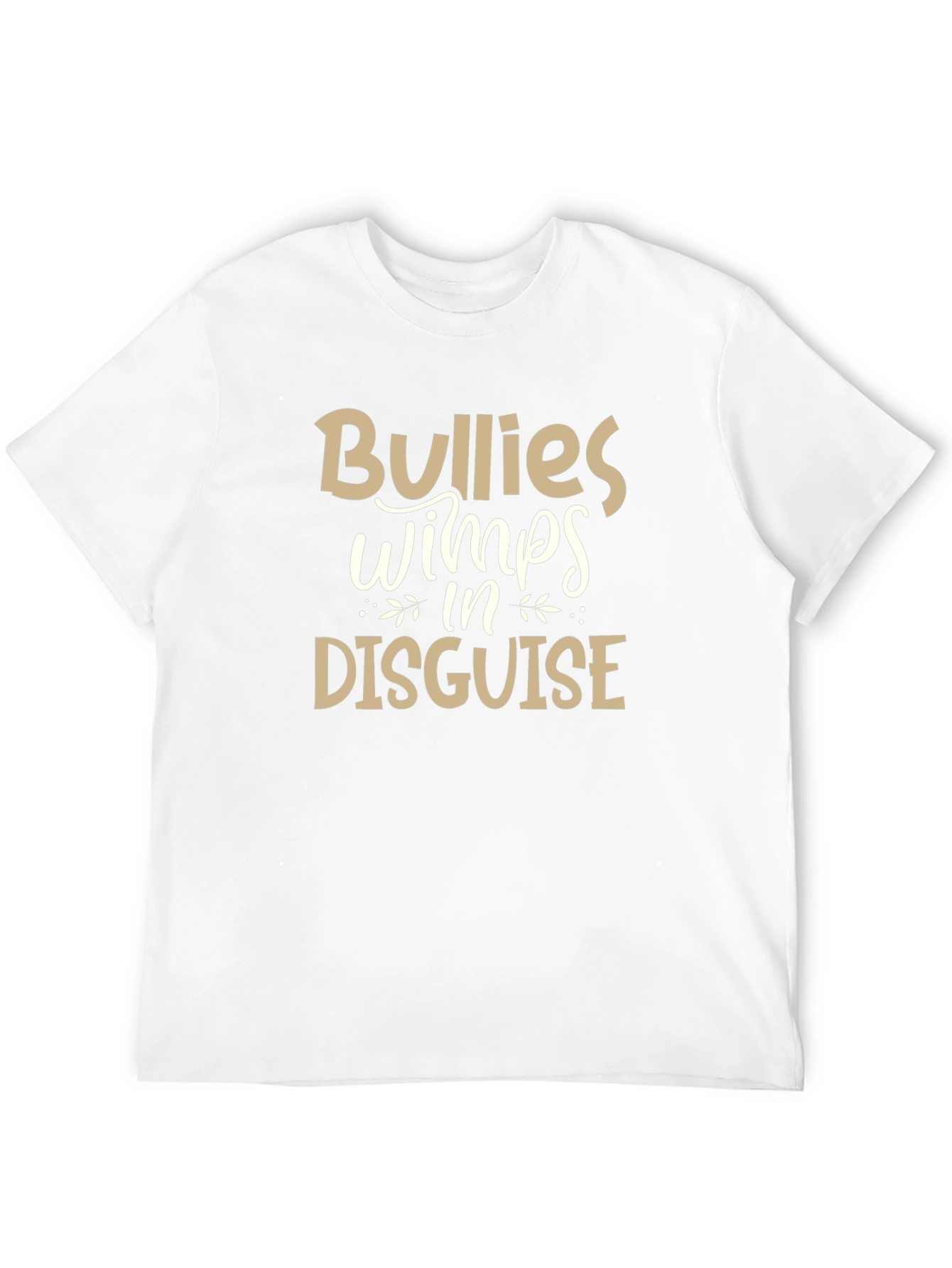 Bullies Wimps Disguise Graphic Tee