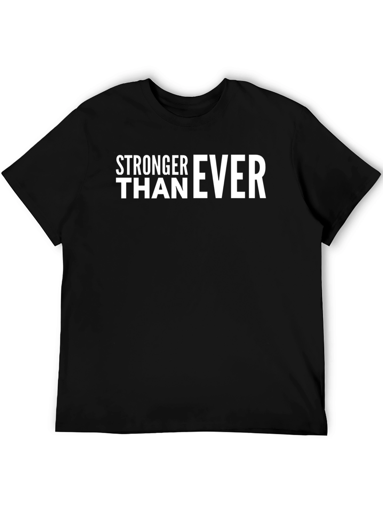 Stronger Than Ever Black Graphic T-Shirt