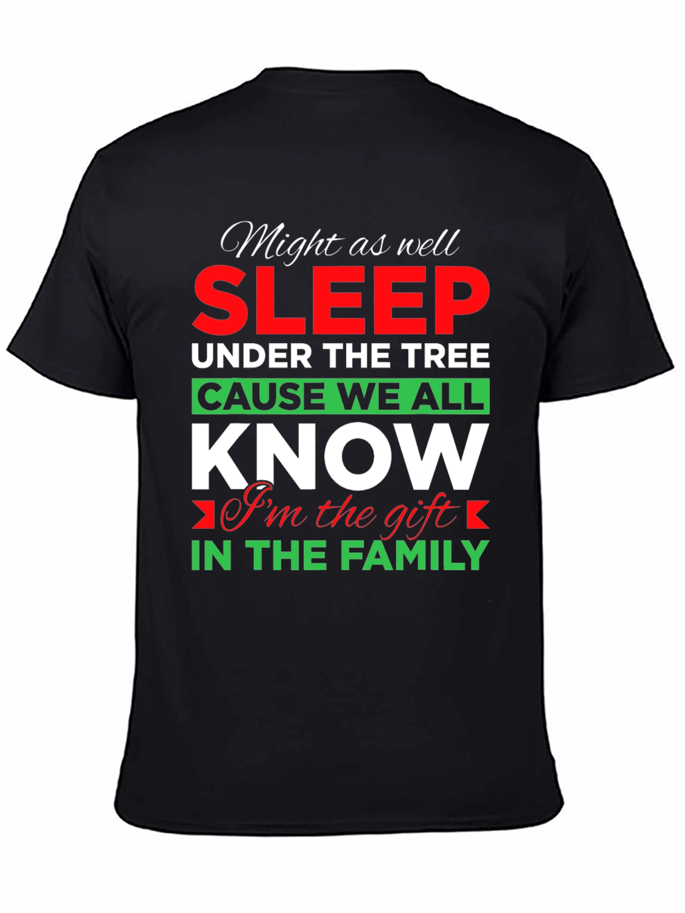 Might As Well Sleep Under The Tree T-Shirt