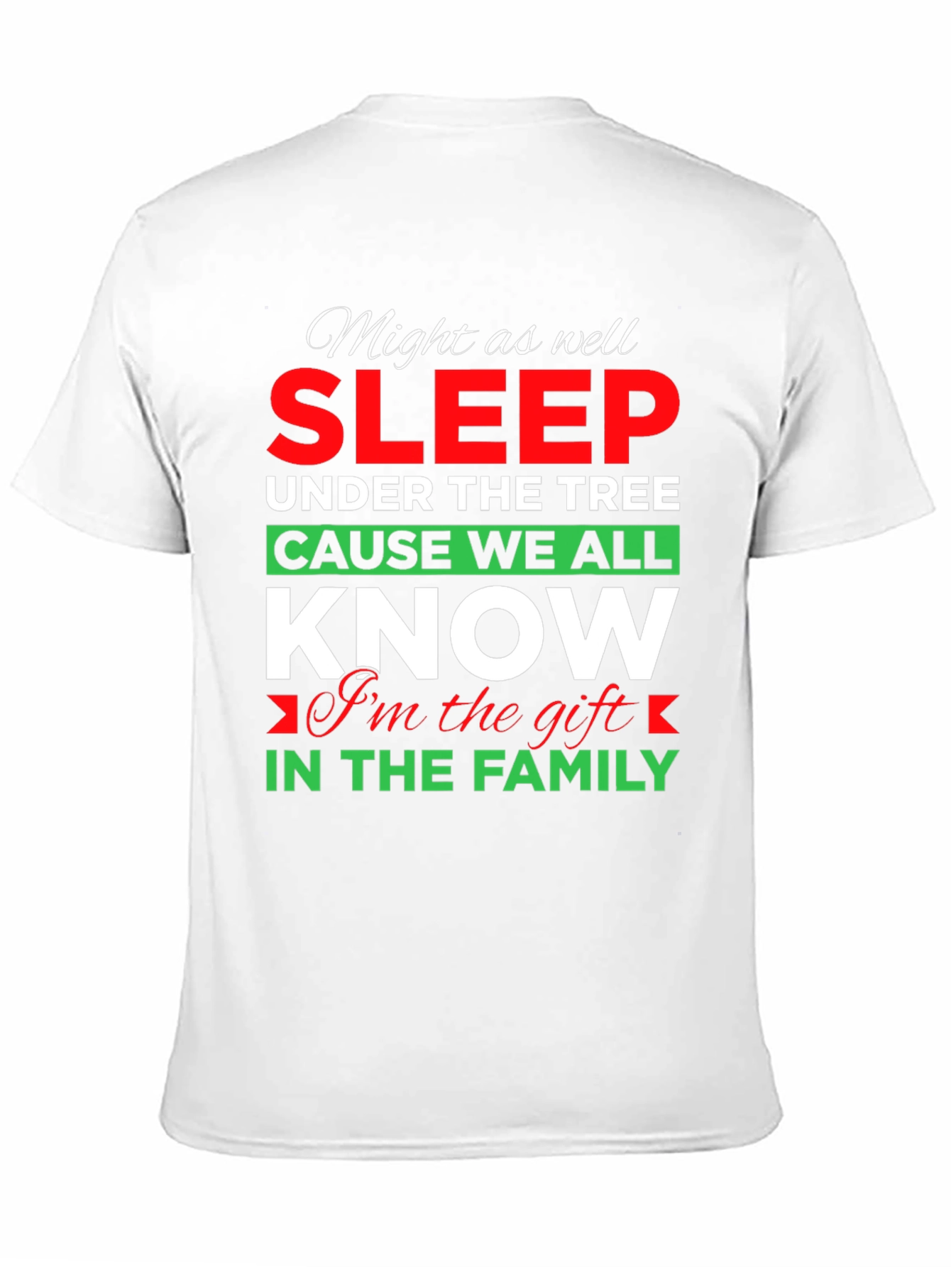 Might As Well Sleep Under The Tree T-Shirt