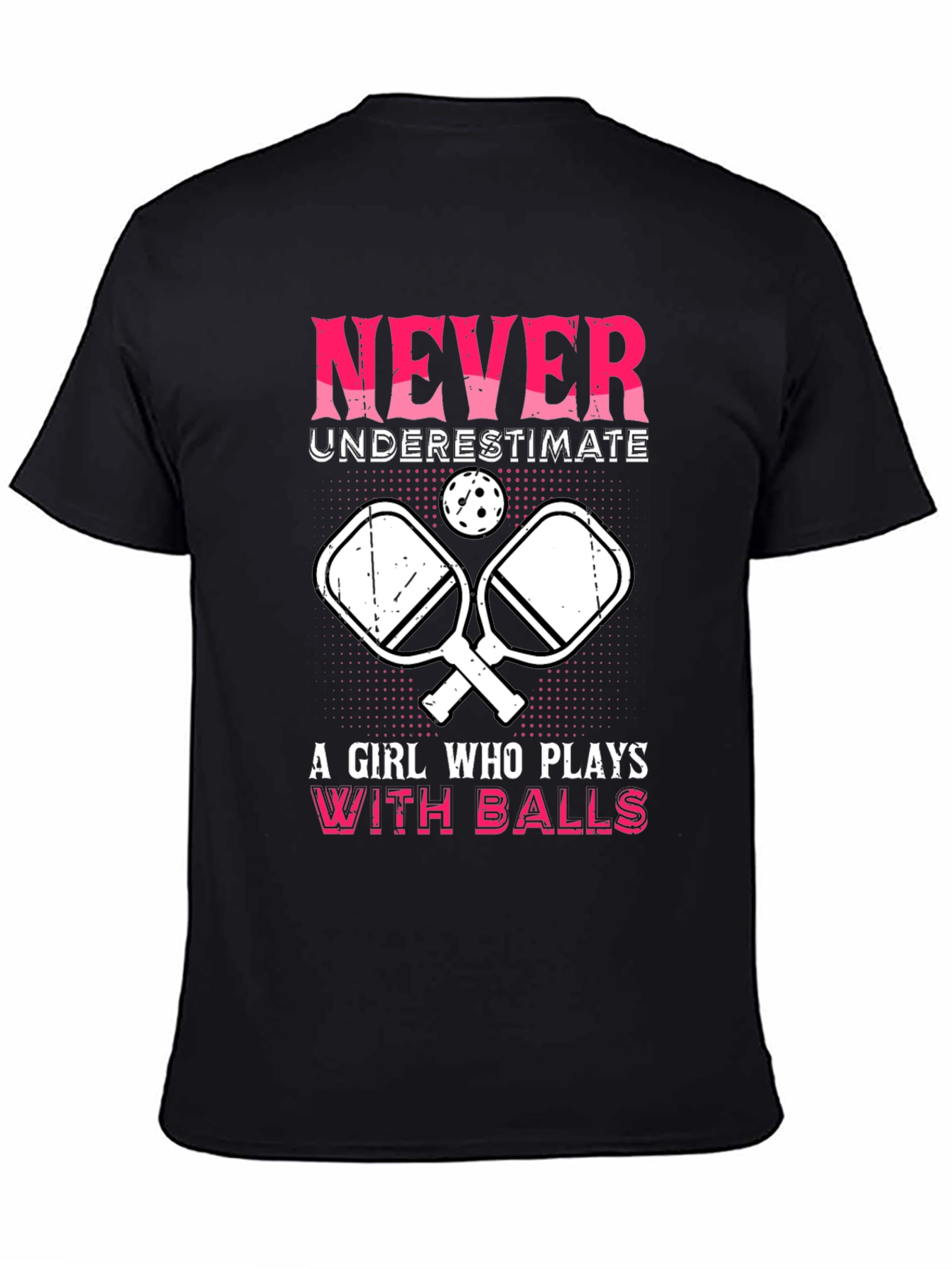 Never Underestimate Pickleball T-Shirt