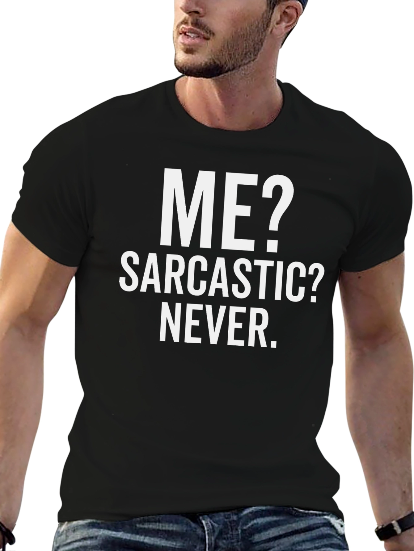 Funny Sarcastic Graphic Tee - Me? Never!