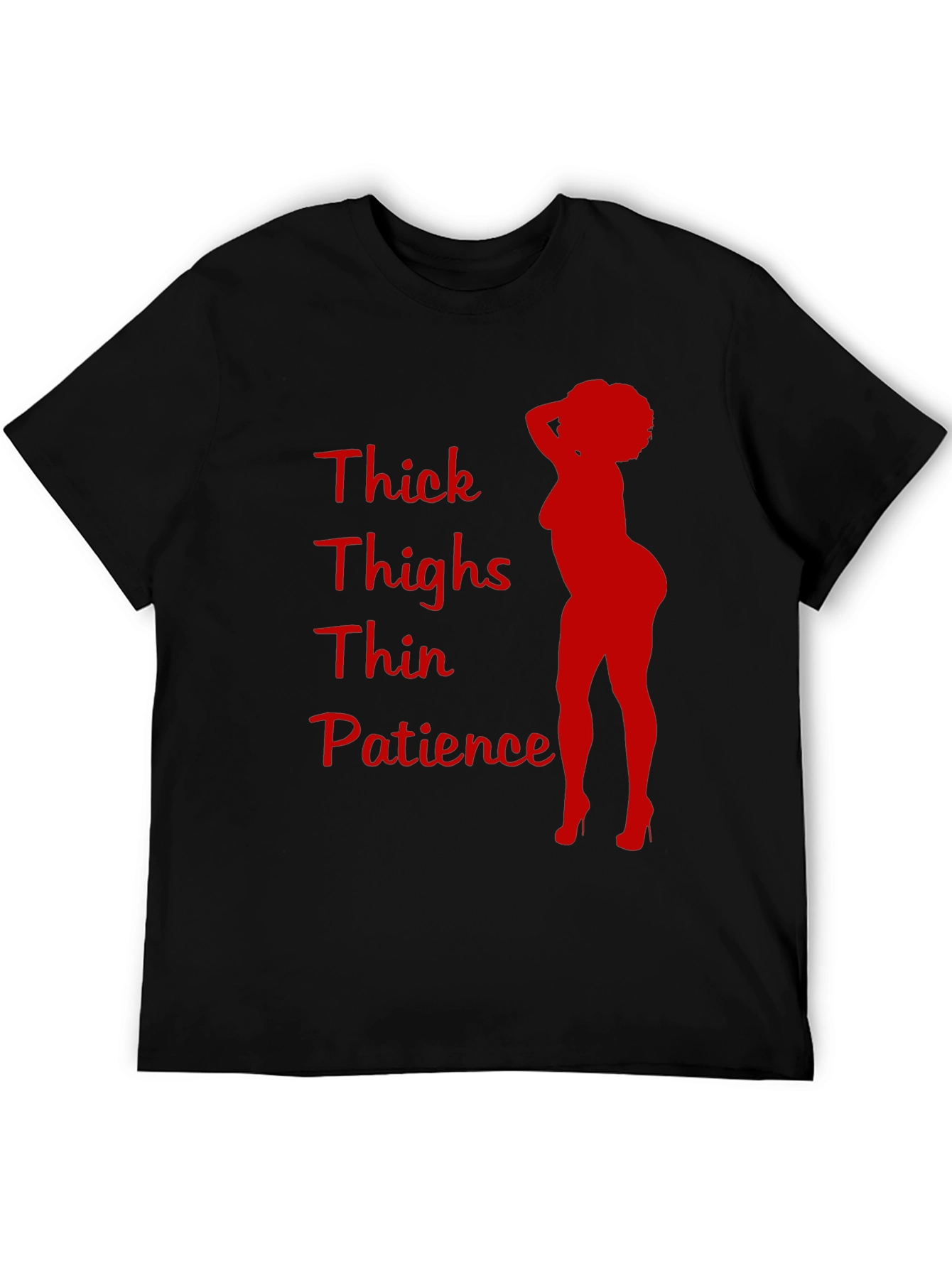 Thick Thighs Thin Patience Graphic T-Shirt