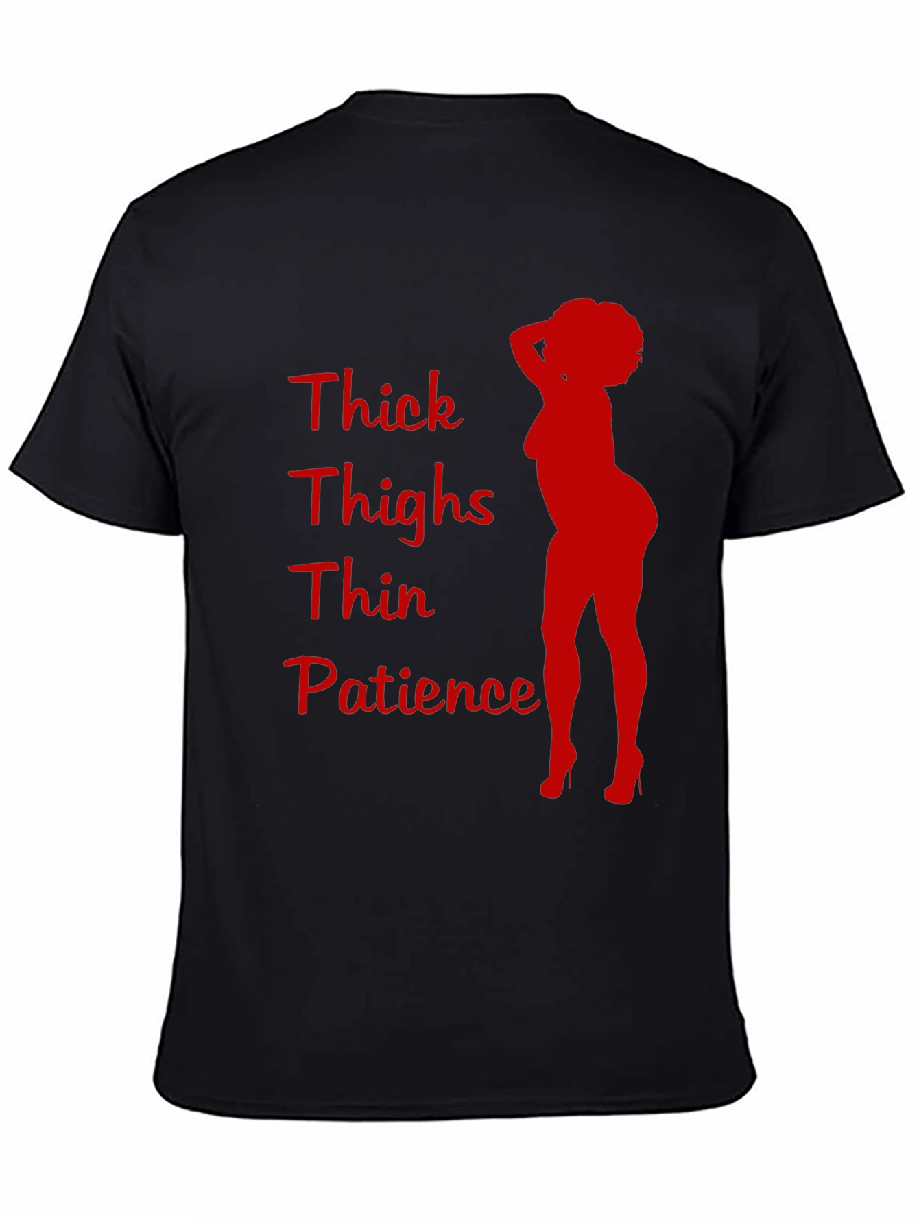 Thick Thighs Thin Patience Graphic T-Shirt
