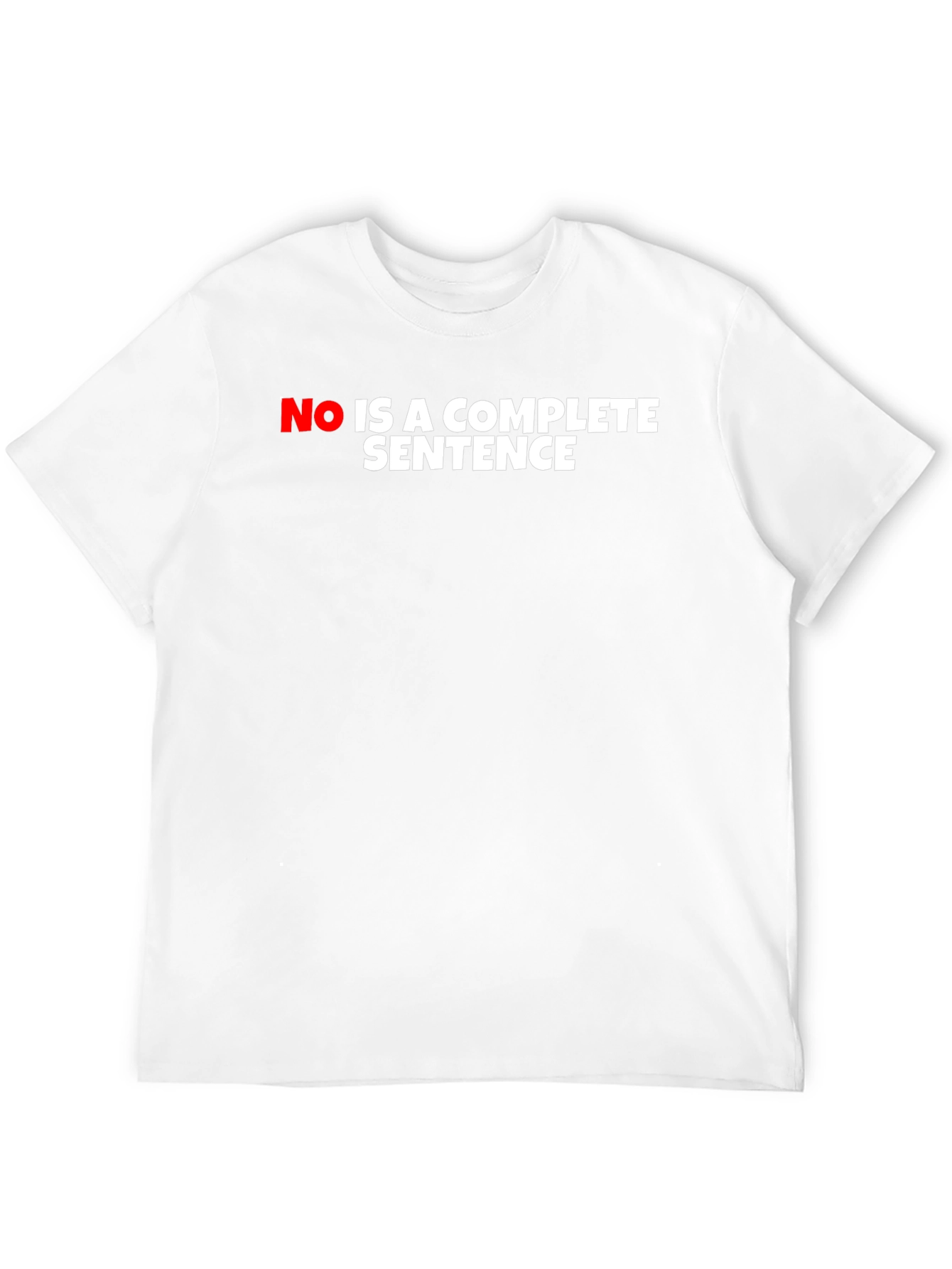 No Is A Complete Sentence Black Graphic Tee