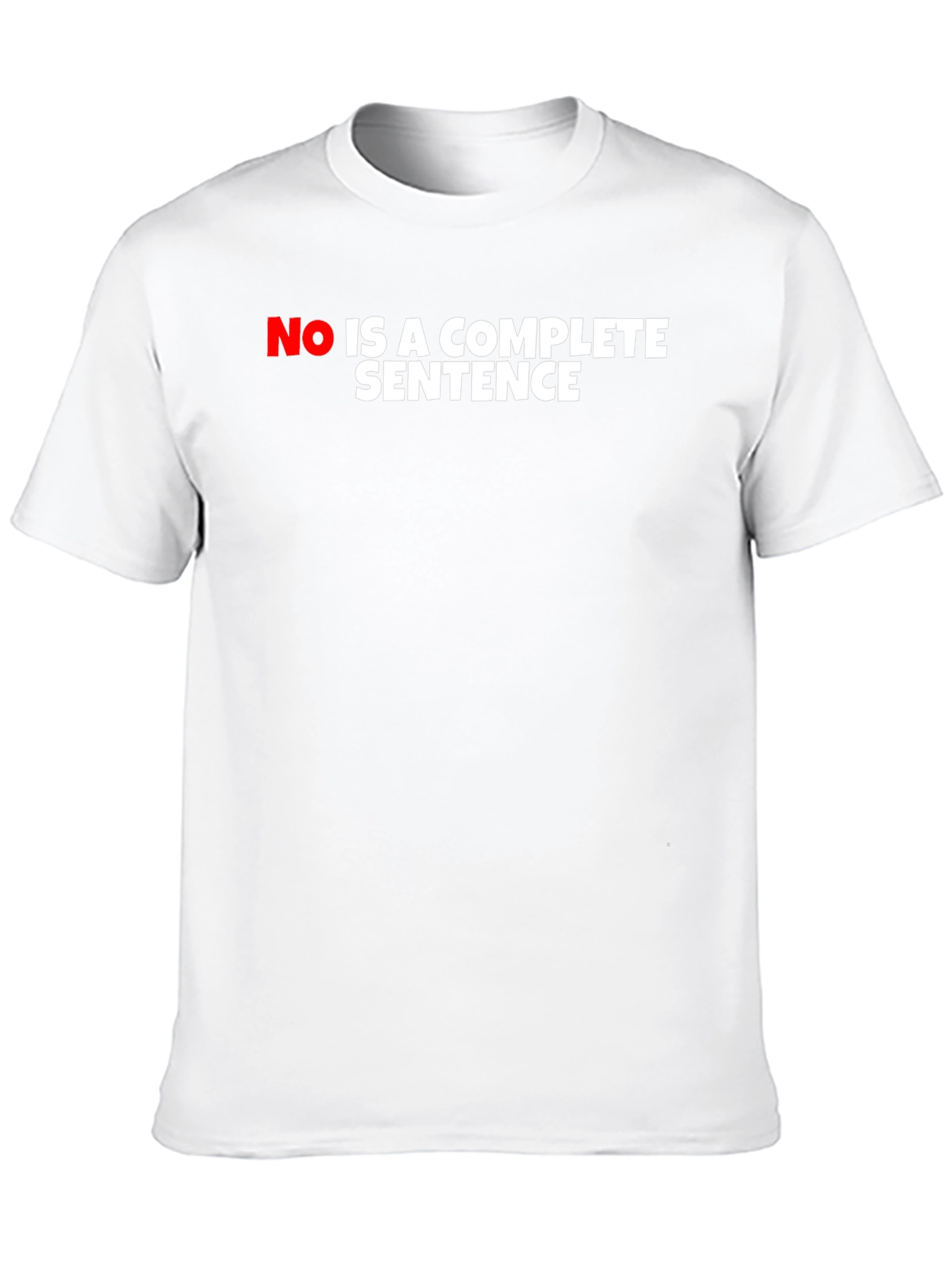 No Is A Complete Sentence Black Graphic Tee