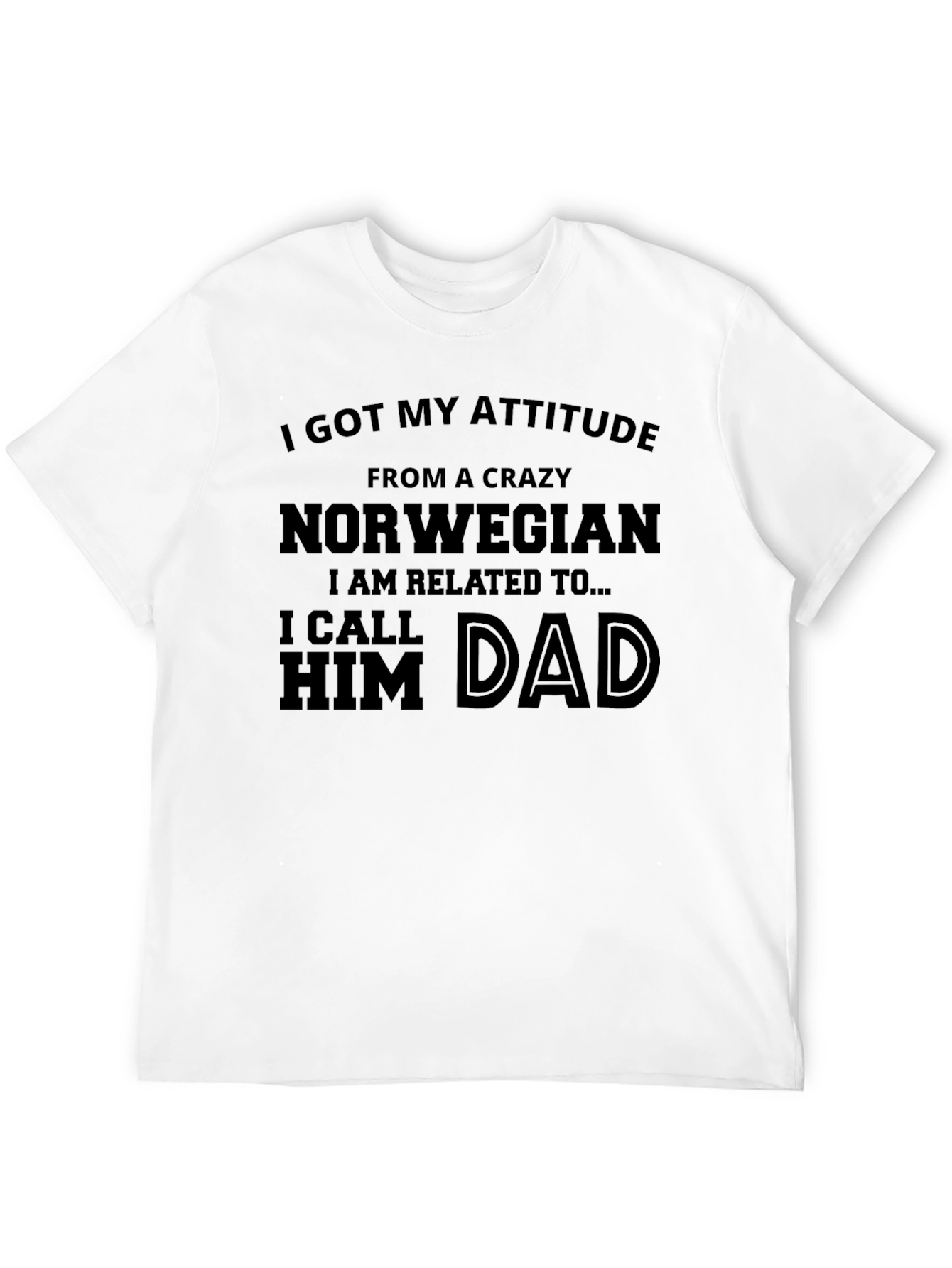 Crazy Norwegian Dad T-Shirt