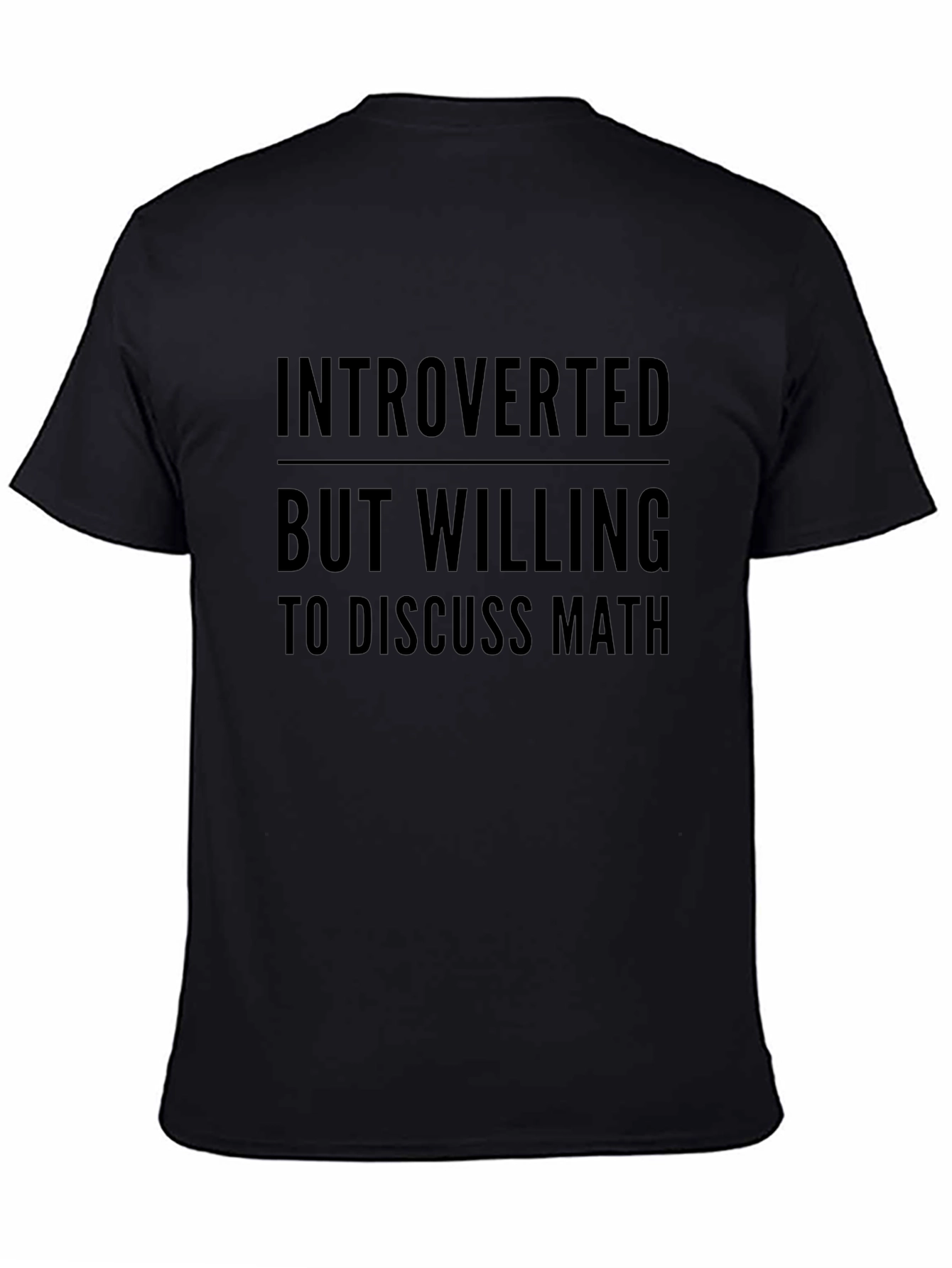 Introverted But Willing To Discuss Math T-Shirt