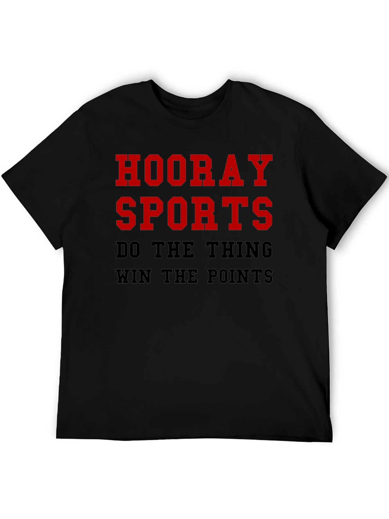 Hooray Sports T-Shirt - Funny Slogan Tee