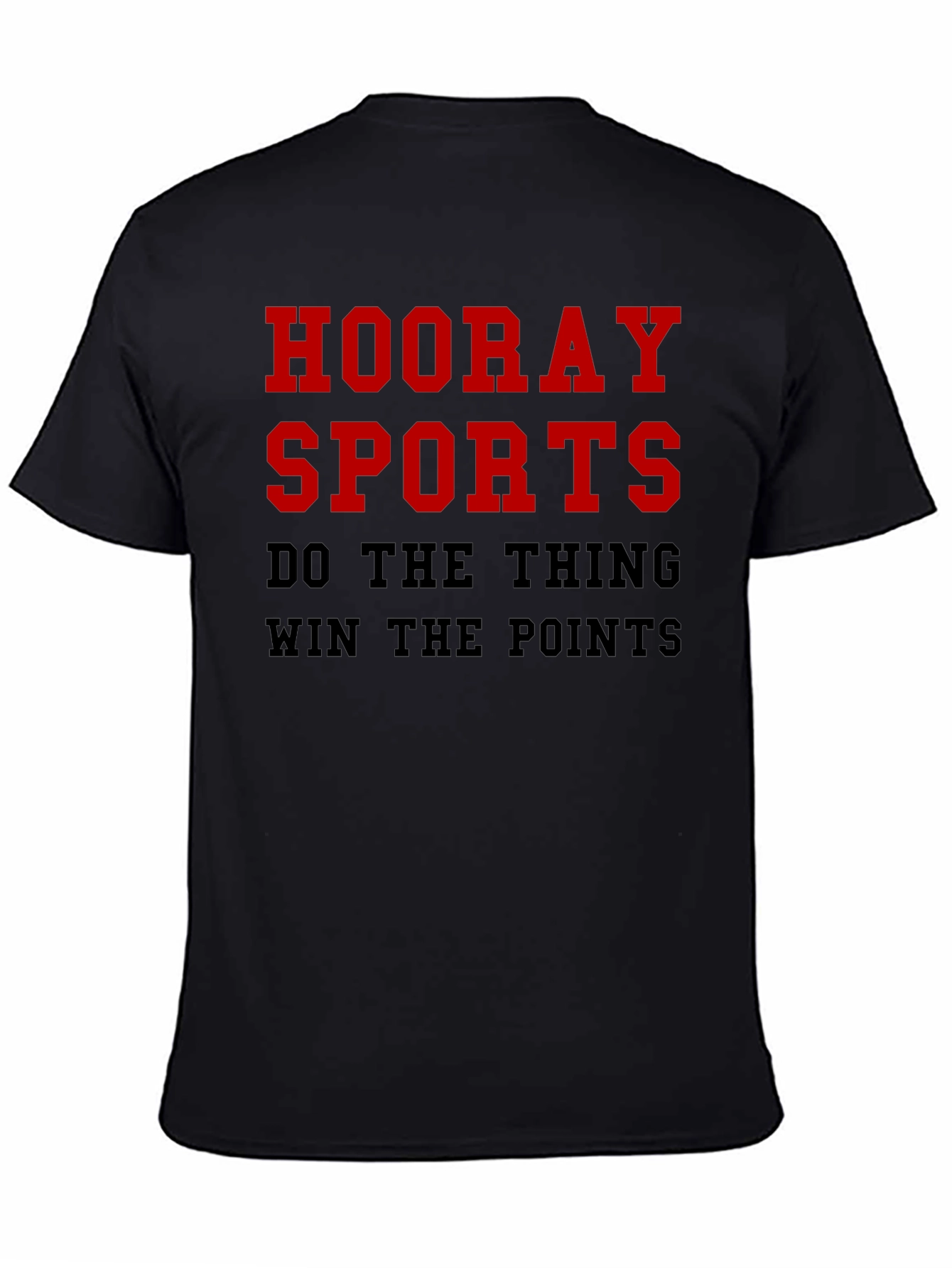 Hooray Sports T-Shirt - Funny Slogan Tee