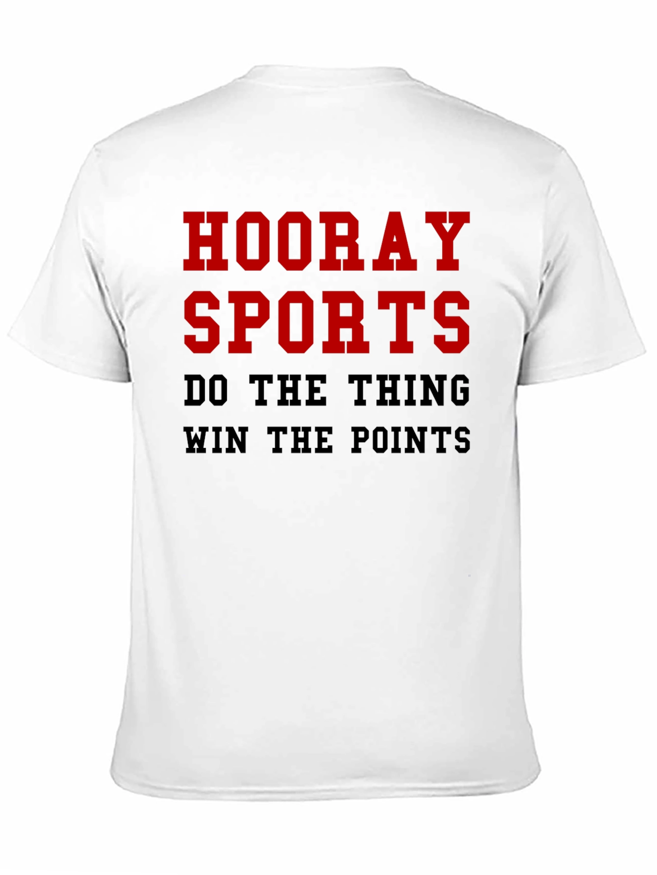 Hooray Sports T-Shirt - Funny Slogan Tee