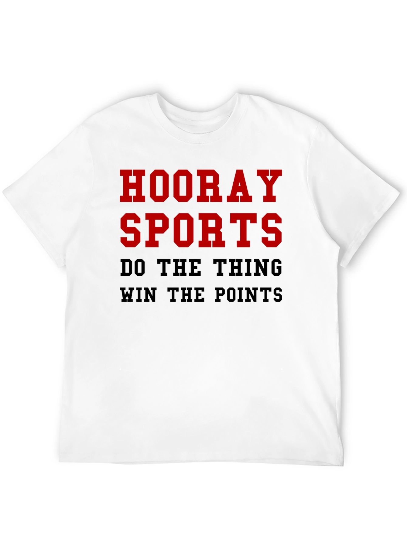 Hooray Sports T-Shirt - Funny Slogan Tee