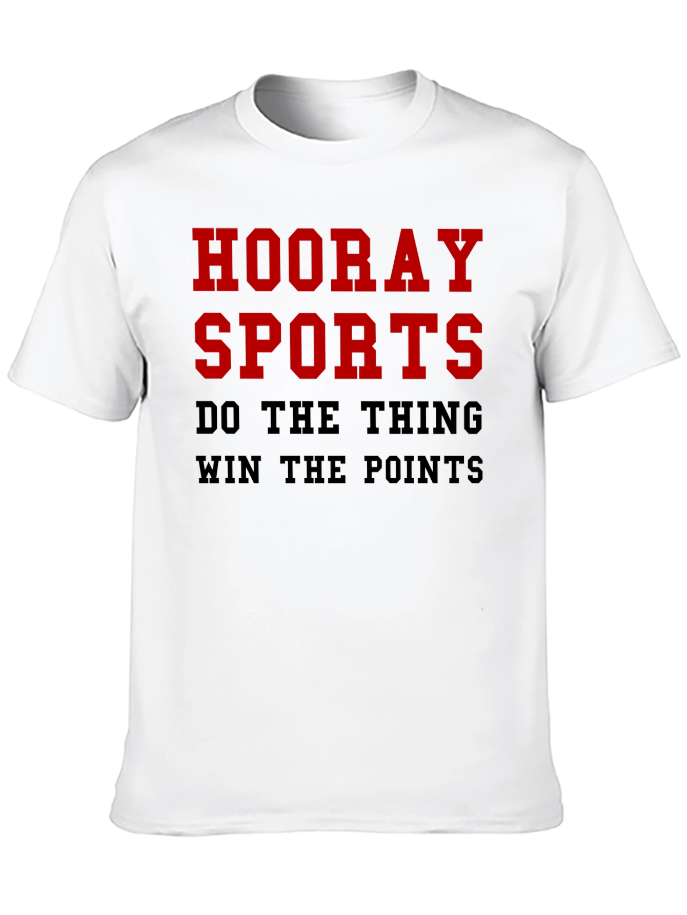 Hooray Sports T-Shirt - Funny Slogan Tee