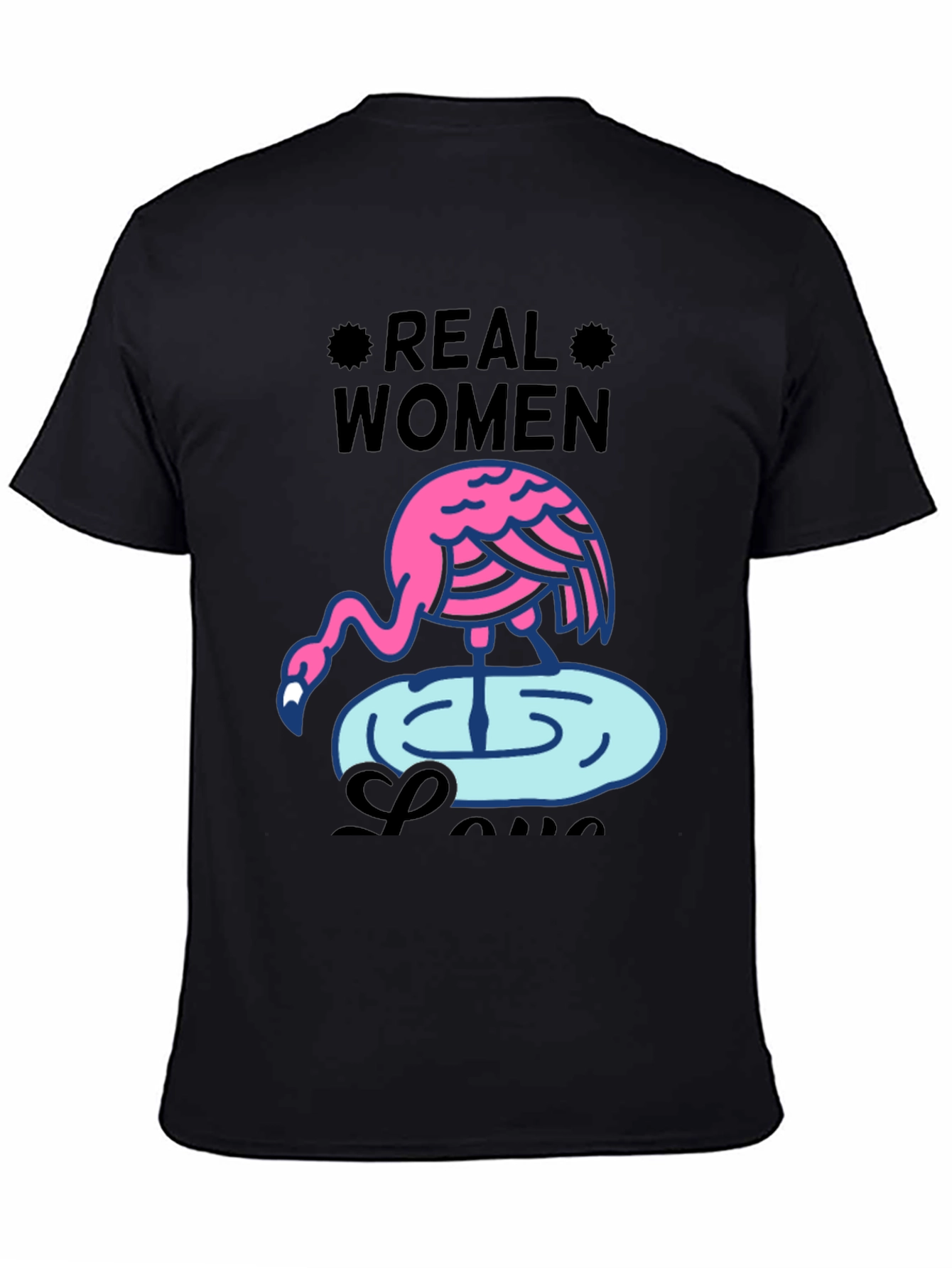 Real Women Love Flamingos Graphic T-Shirt