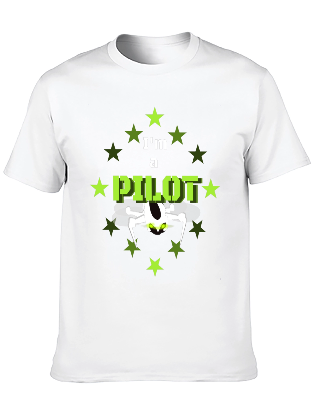Im a Pilot T-Shirt with Drone Design