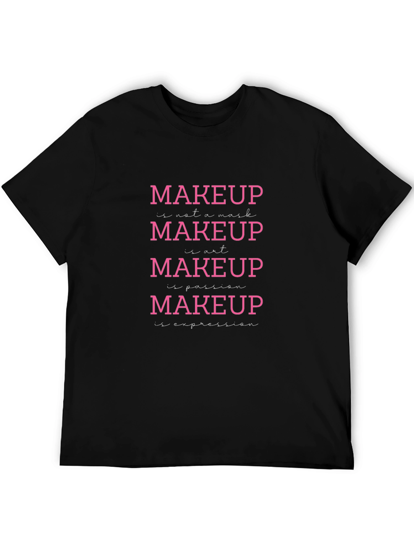 Makeup Is Art T-Shirt - Beauty Expression Tee