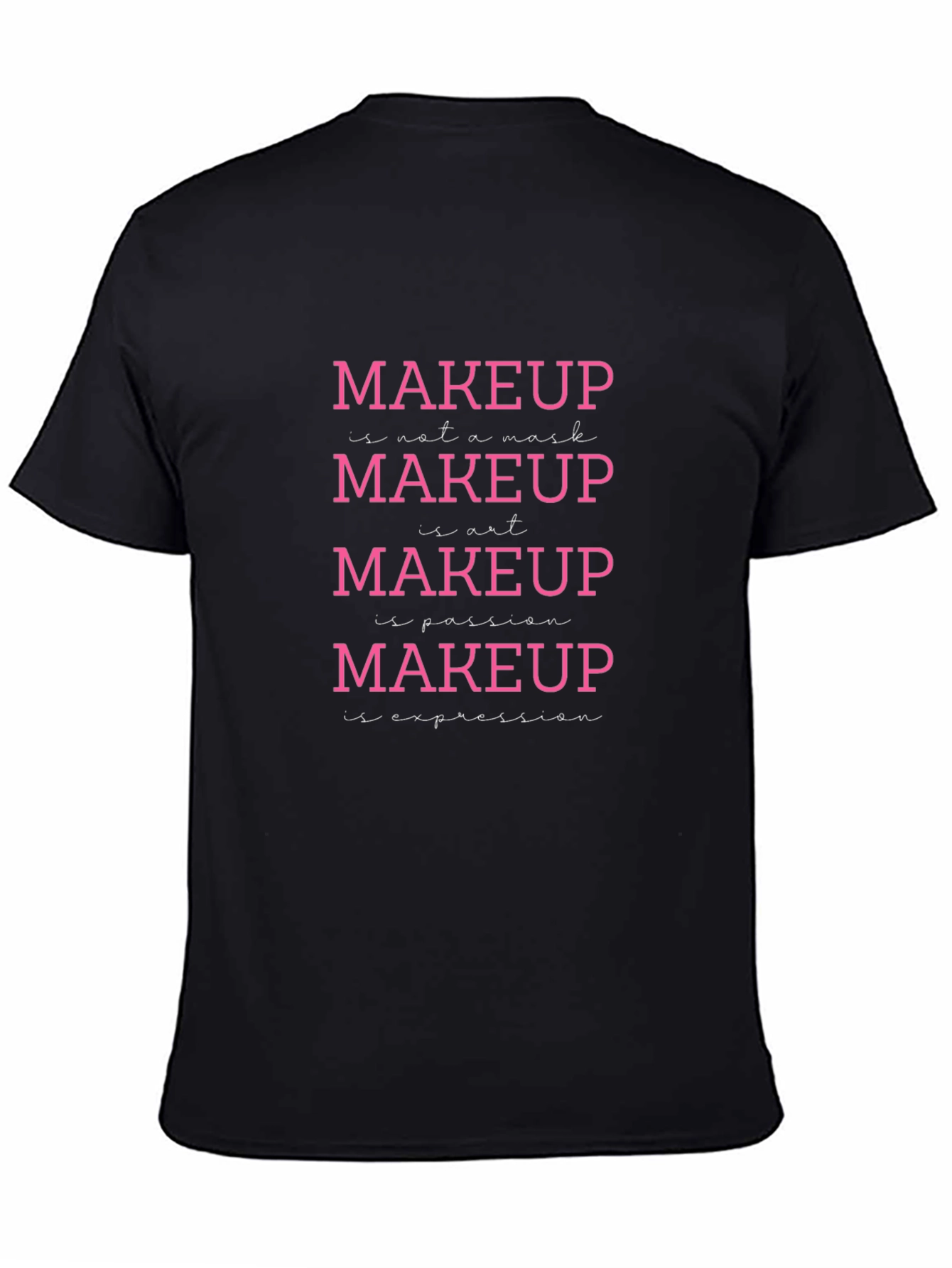 Makeup Is Art T-Shirt - Beauty Expression Tee