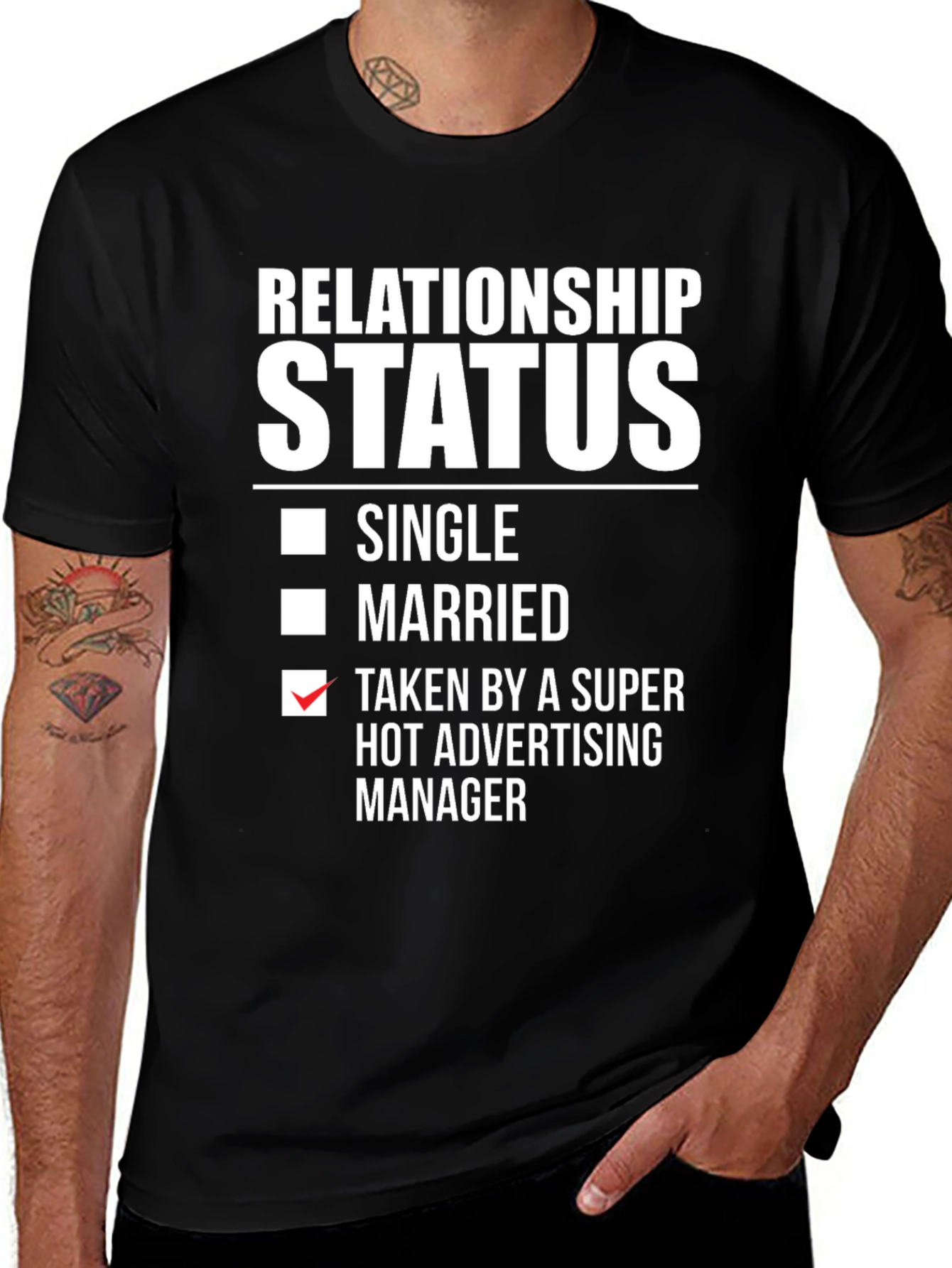 Relationship Status T-Shirt: Taken by Advertising Manager
