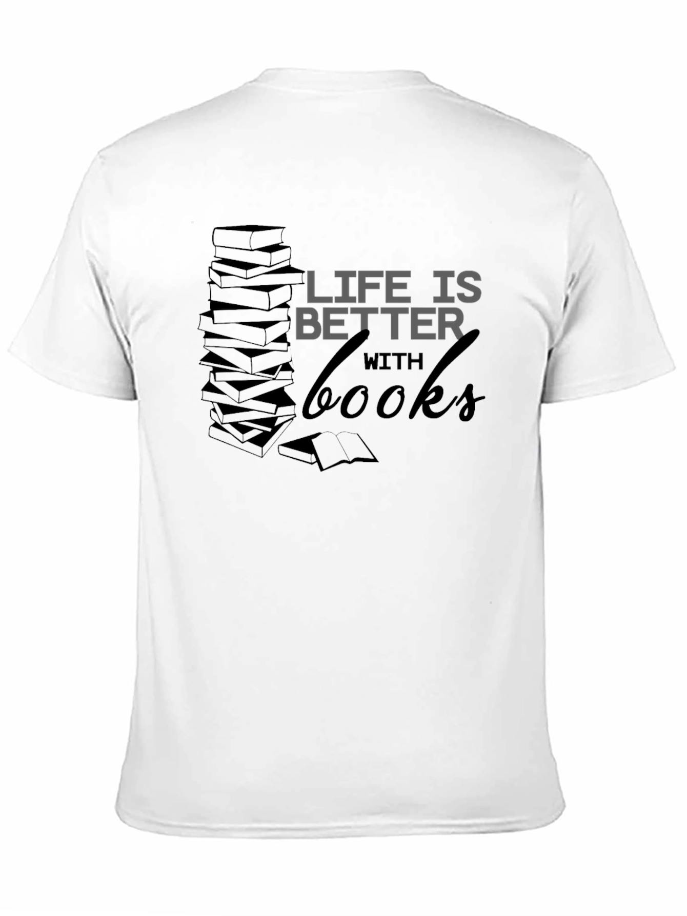 Life Is Better With Books Graphic Tee