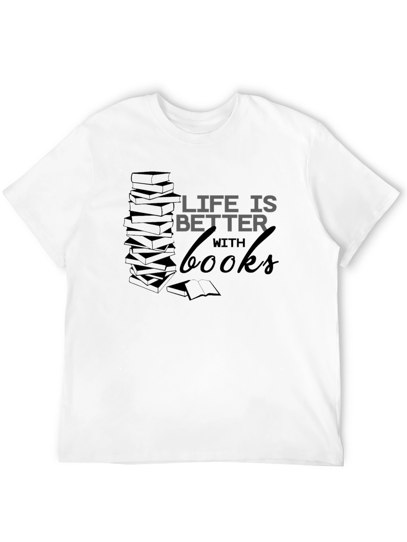 Life Is Better With Books Graphic Tee